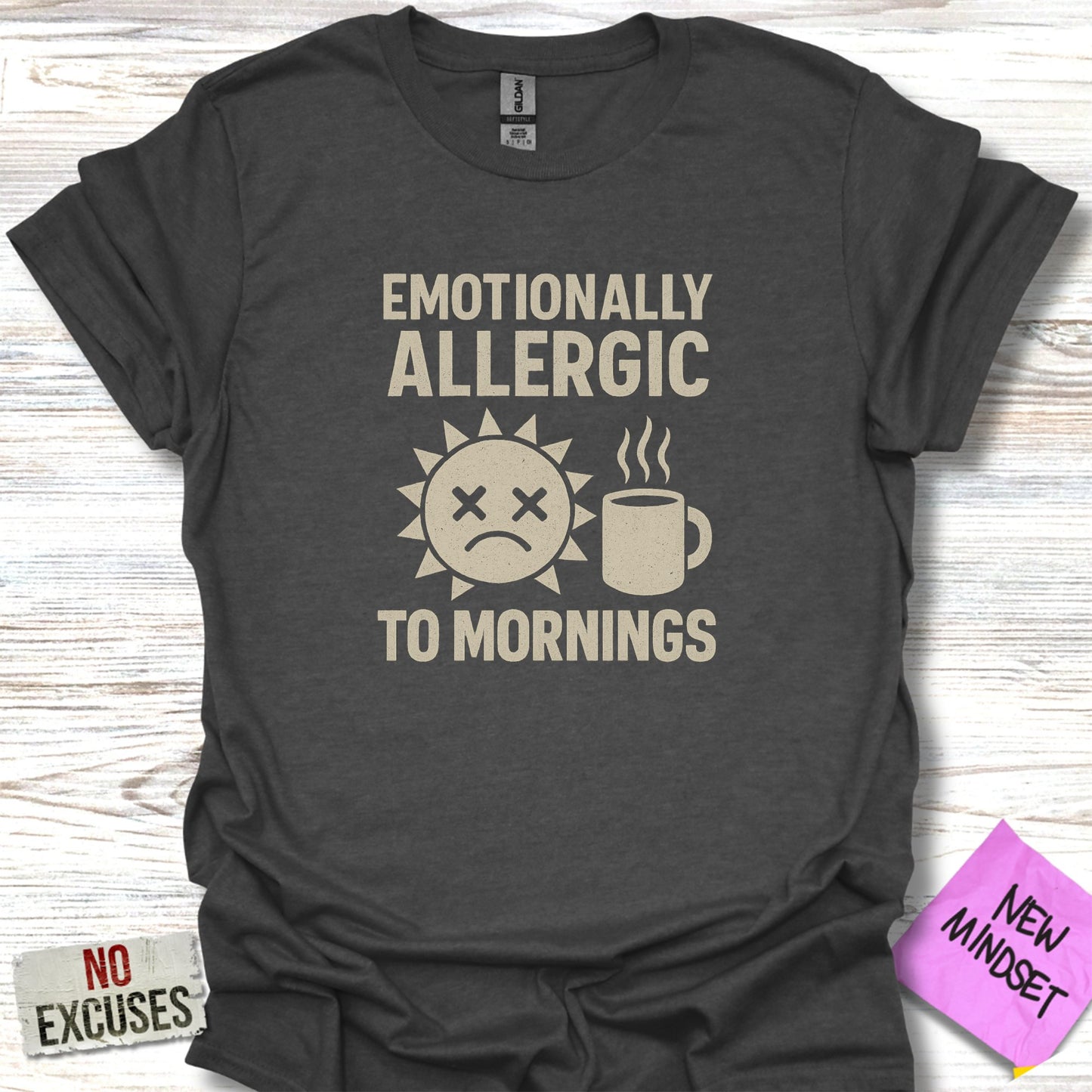 Emotionally Allergic To Mornings Graphic T-Shirt product type