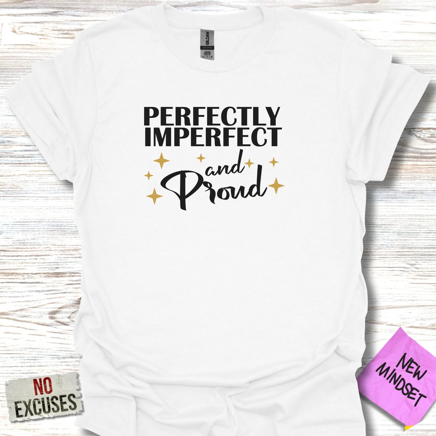 Perfectly Imperfect and Proud White T-Shirt product type