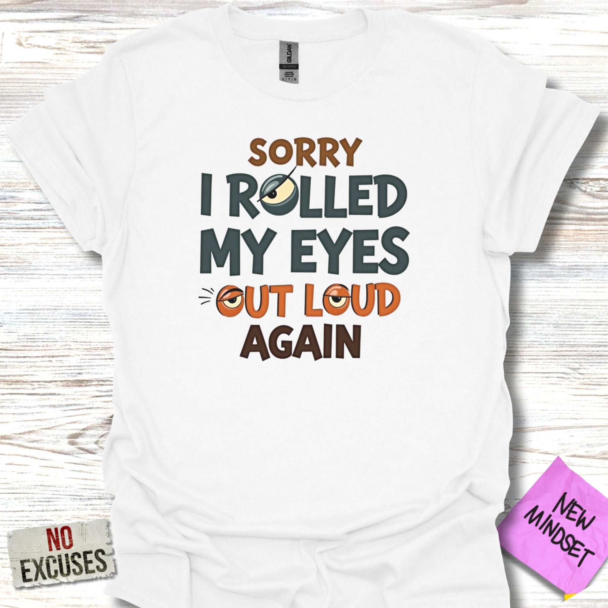 Sorry I Rolled My Eyes Out Loud Again product type