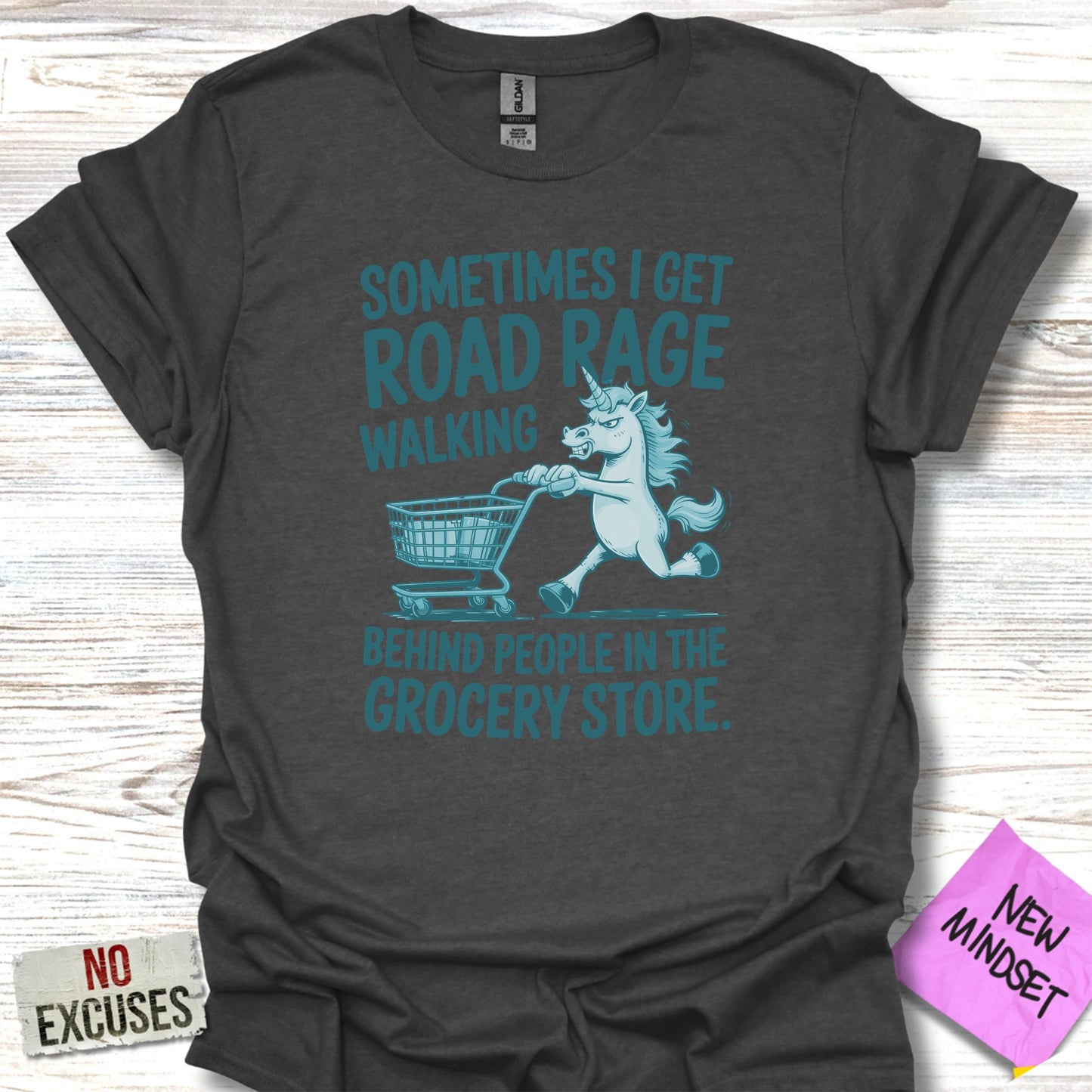 Sometimes I Get Road Rage Walking Behind People T-Shirt product
