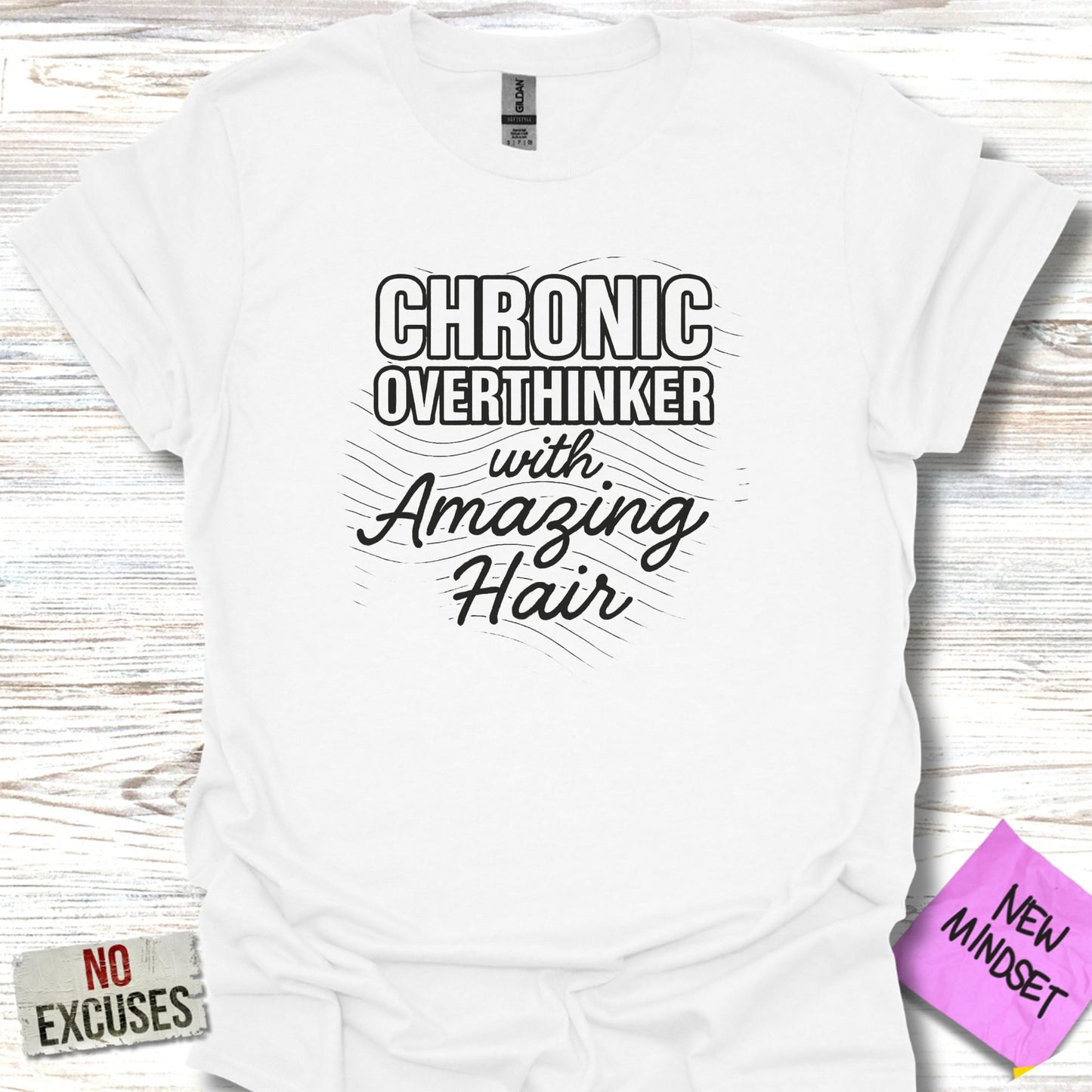 Chronic Overthinker with Amazing Hair T-shirt product