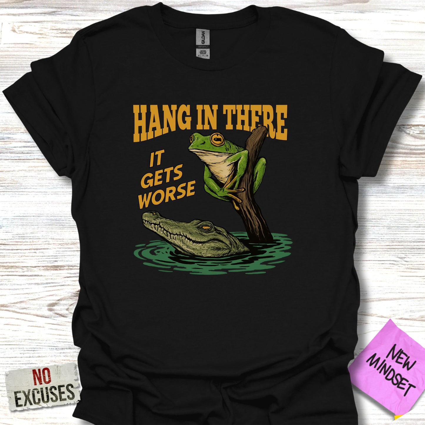 Hang in There It Gets Worse Graphic T-Shirt product type