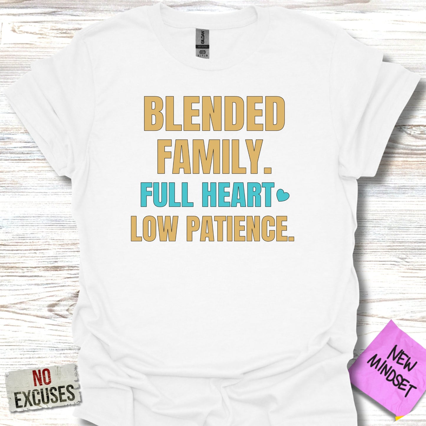 Blended Family Full Heart Low Patience Graphic product