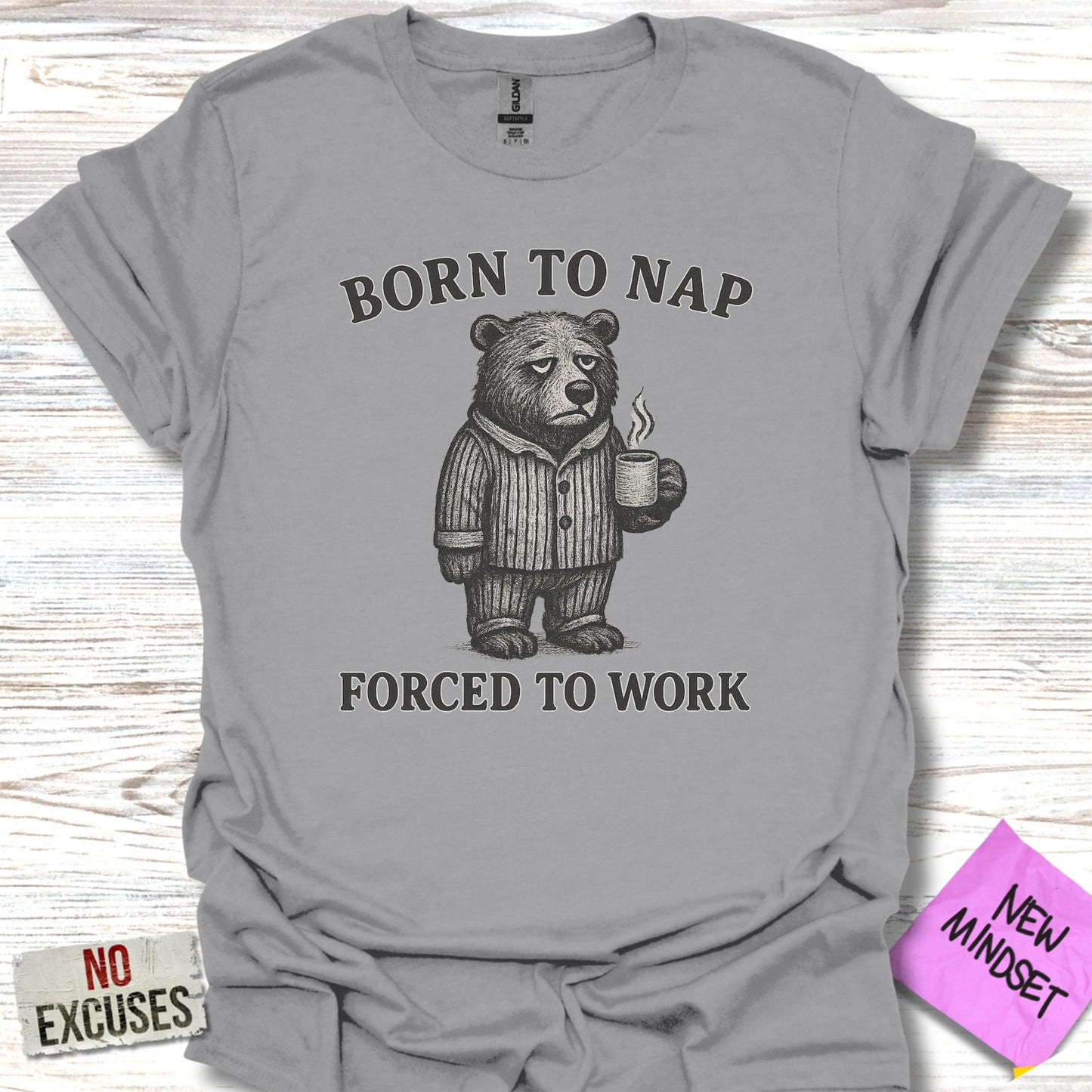 Born To Nap Forced To Work Funny Bear T-Shirt product type