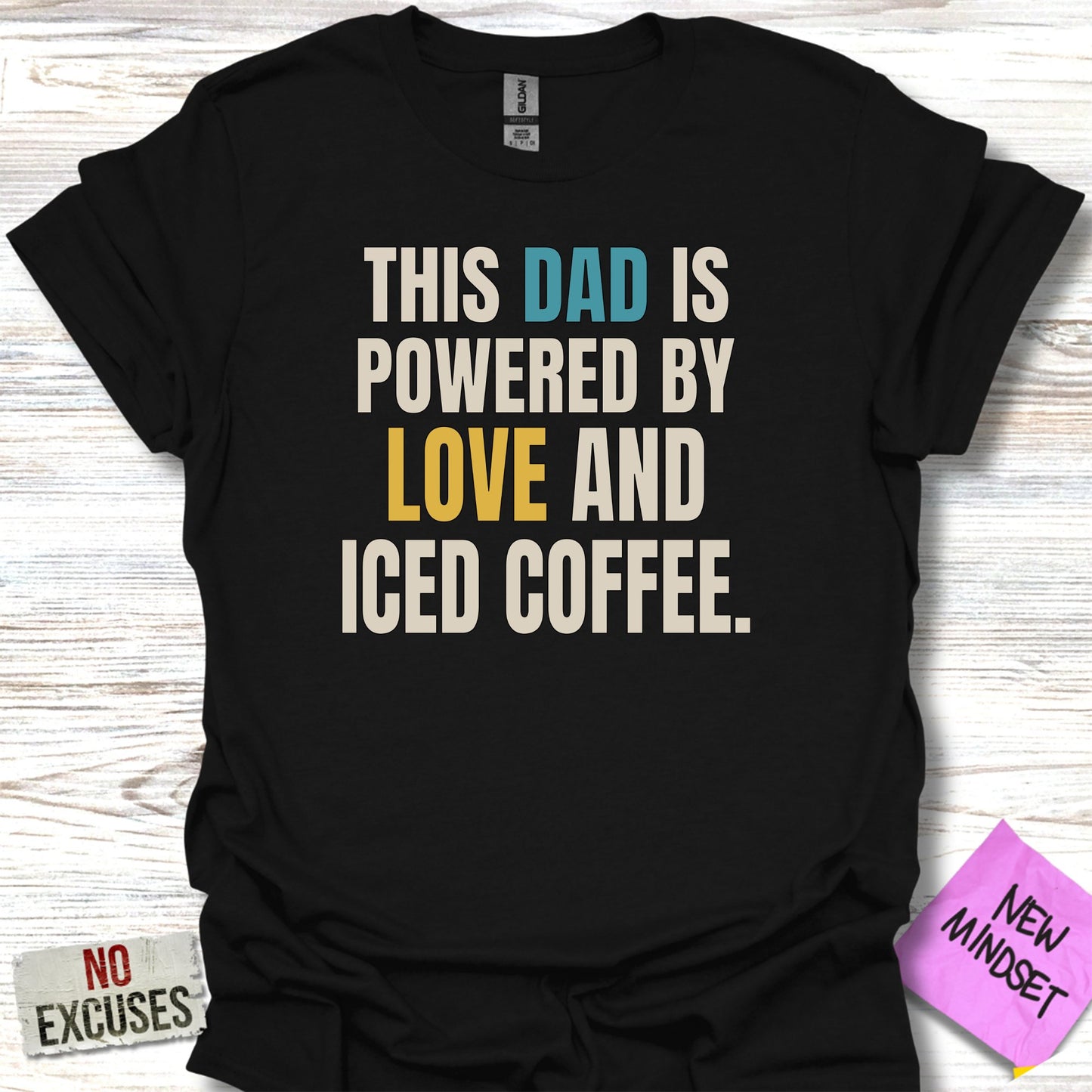 This Dad Is Powered by Love and Iced Coffee Product Type