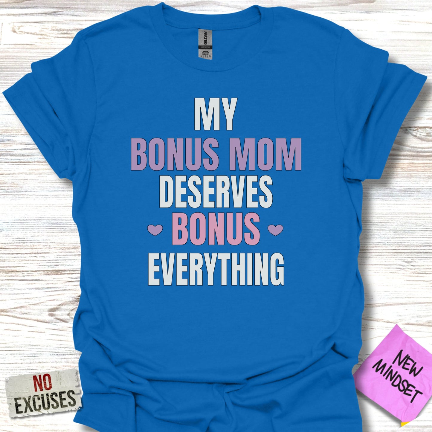 My Bonus Mom Deserves Bonus Everything T-shirt product type