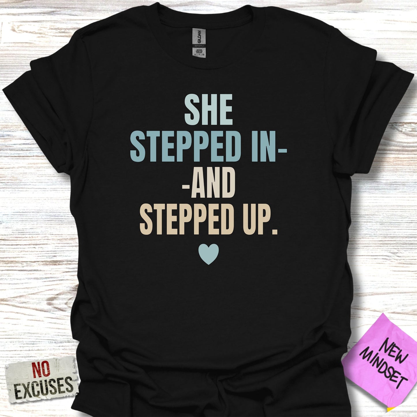 She Stepped In And Stepped Up T-shirt product type