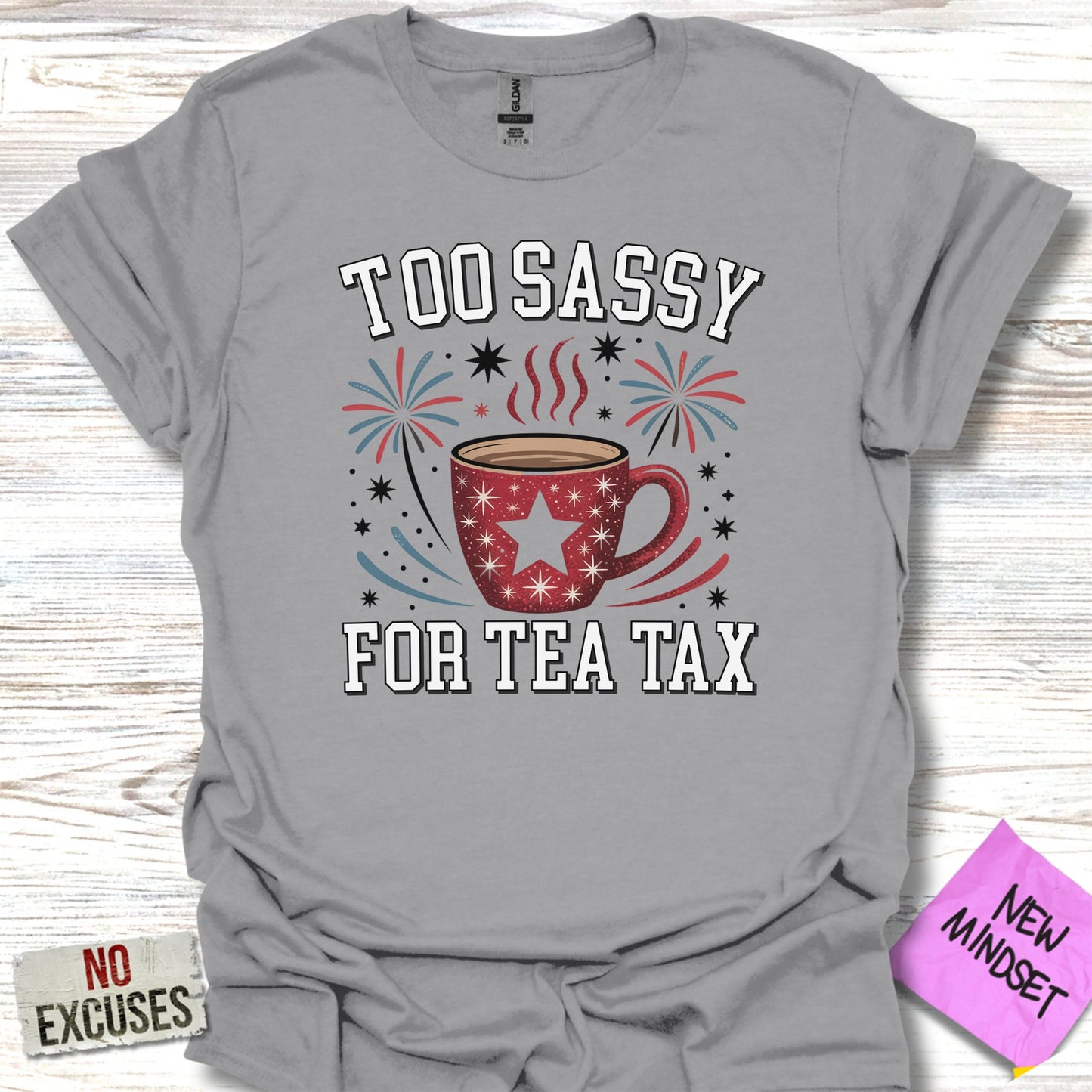 Too Sassy For Tea Tax Funny Graphic Tee Shirt product