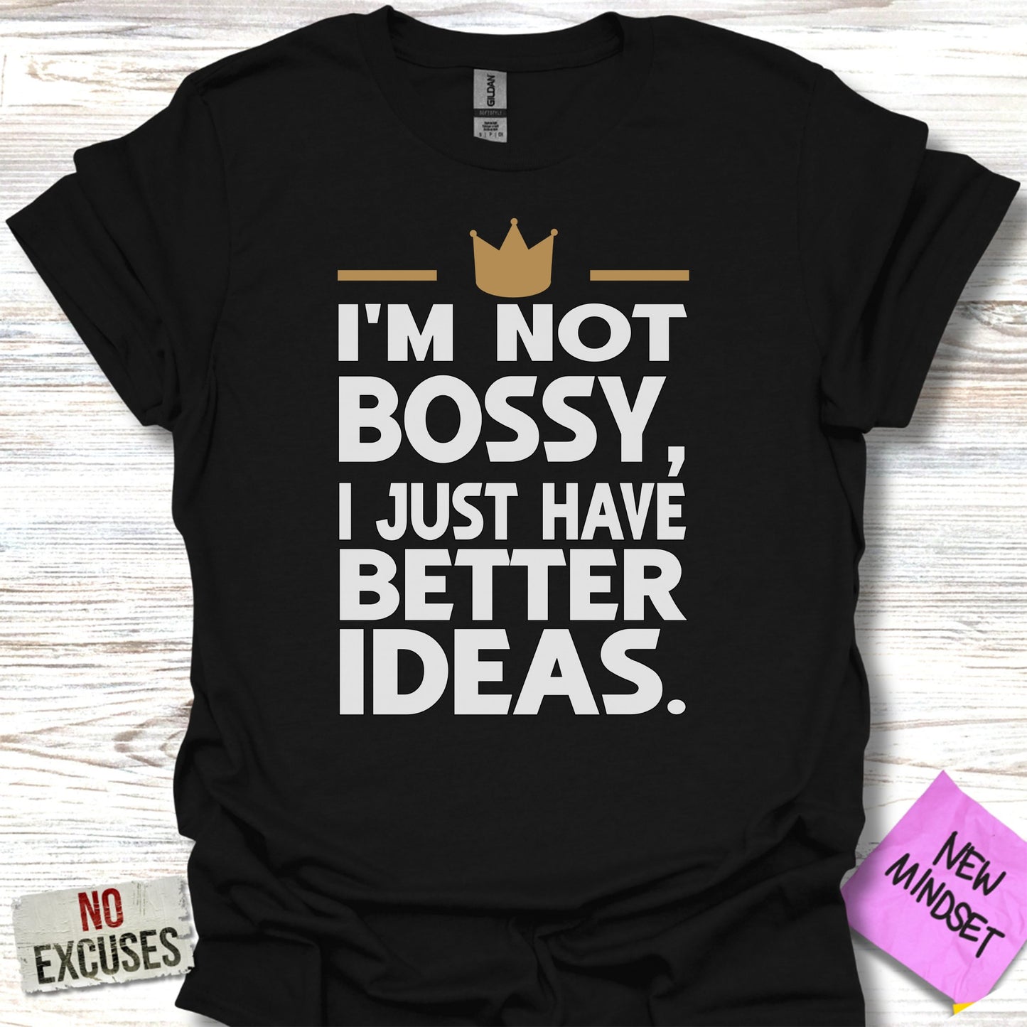 I'm Not Bossy I Just Have Better Ideas product type