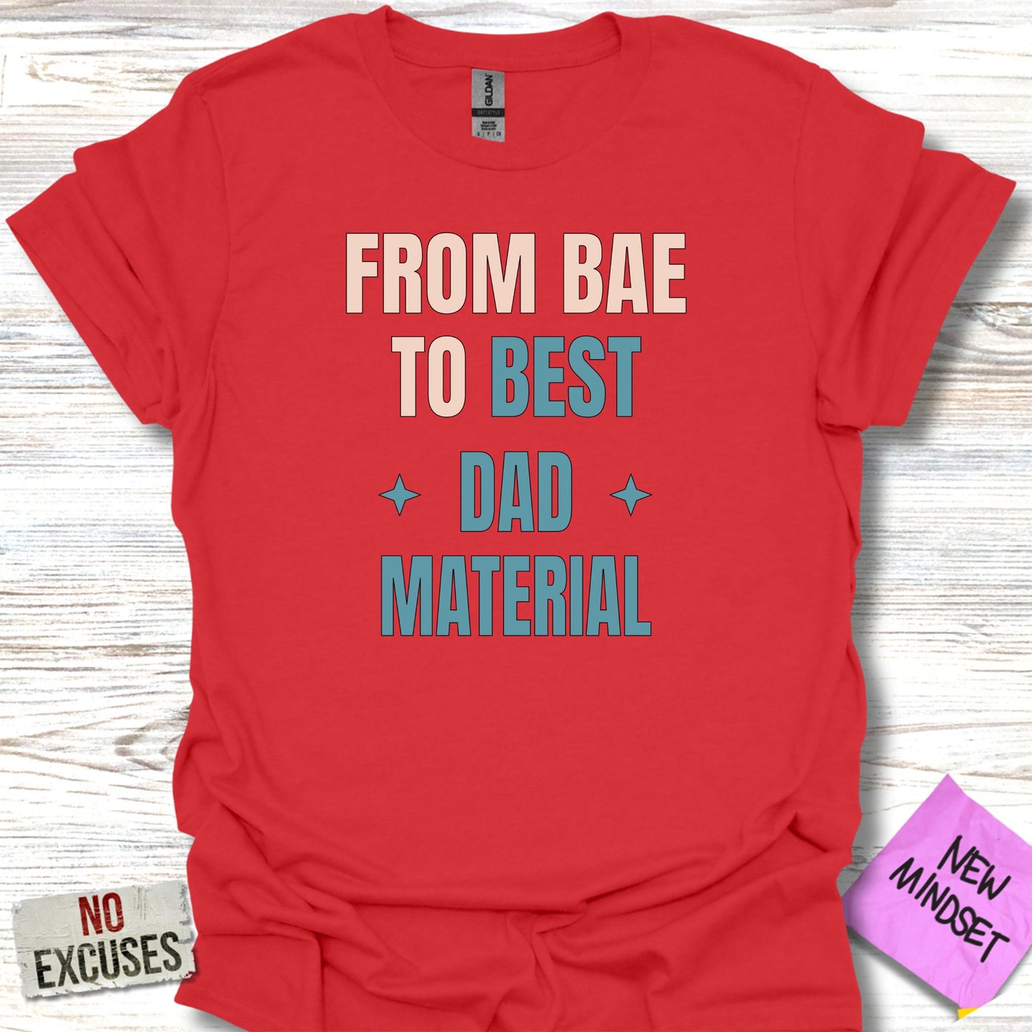 From Bae To Best Dad Material T-Shirt product type