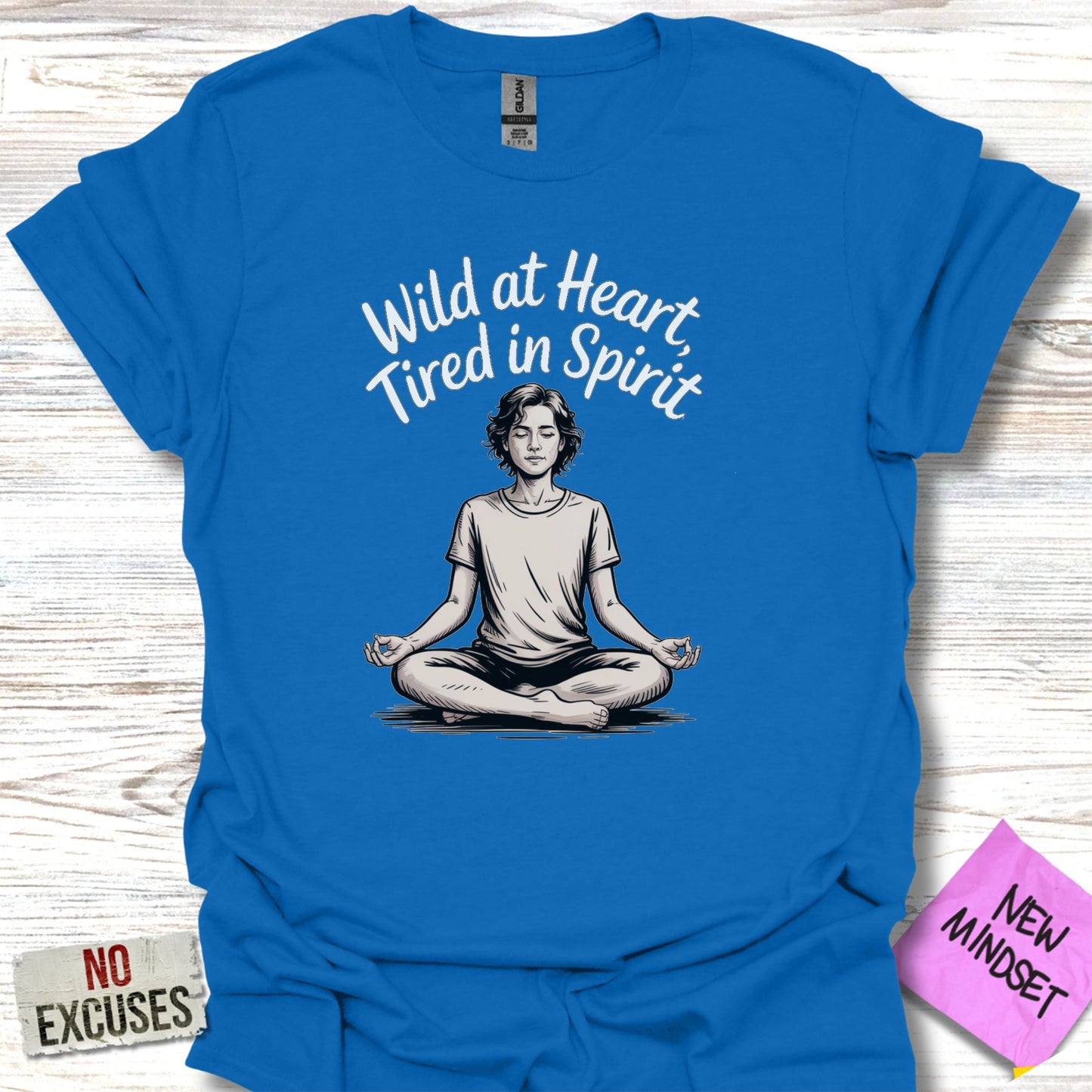 Wild at Heart Tired in Spirit Relaxed T-shirts product