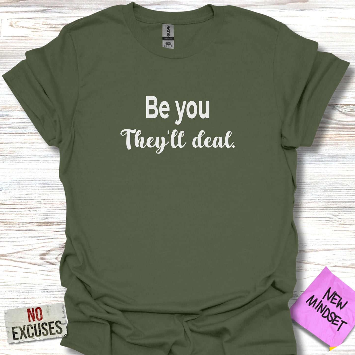Be You They'll Deal Motivational T-Shirt product