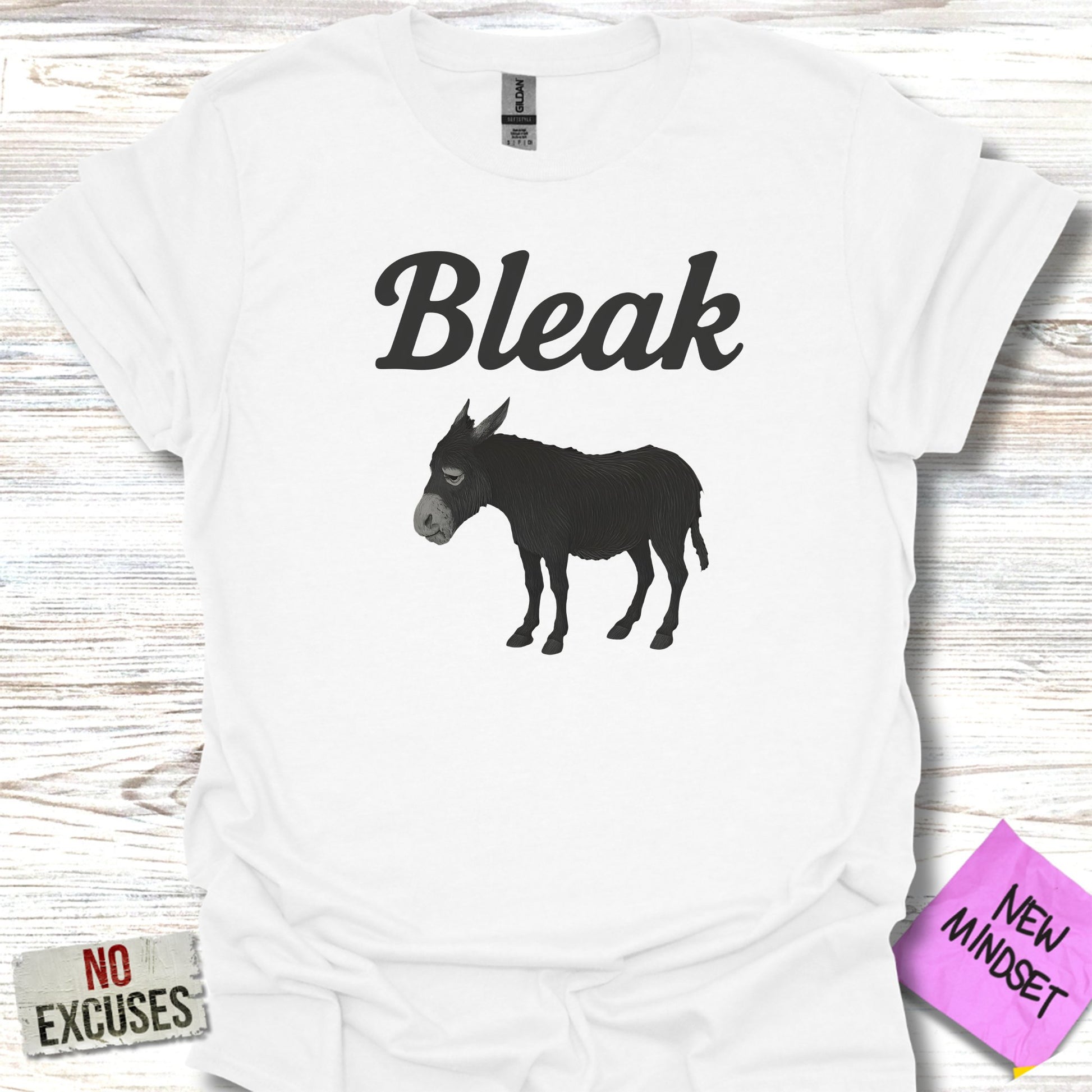 Bleak Donkey No Excuses New Mindset Shirt product type