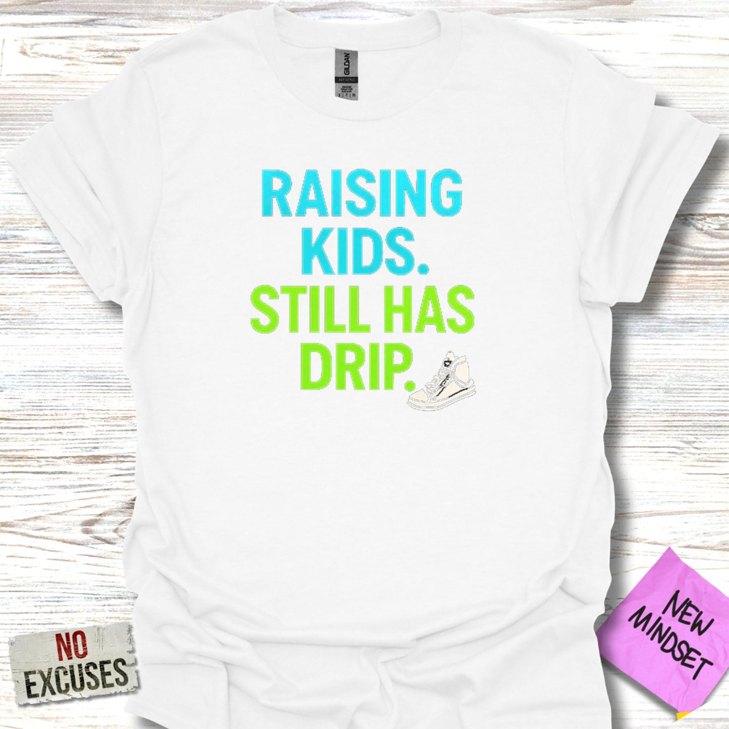 Raising Kids Still Has Drip Graphic T-Shirt product type