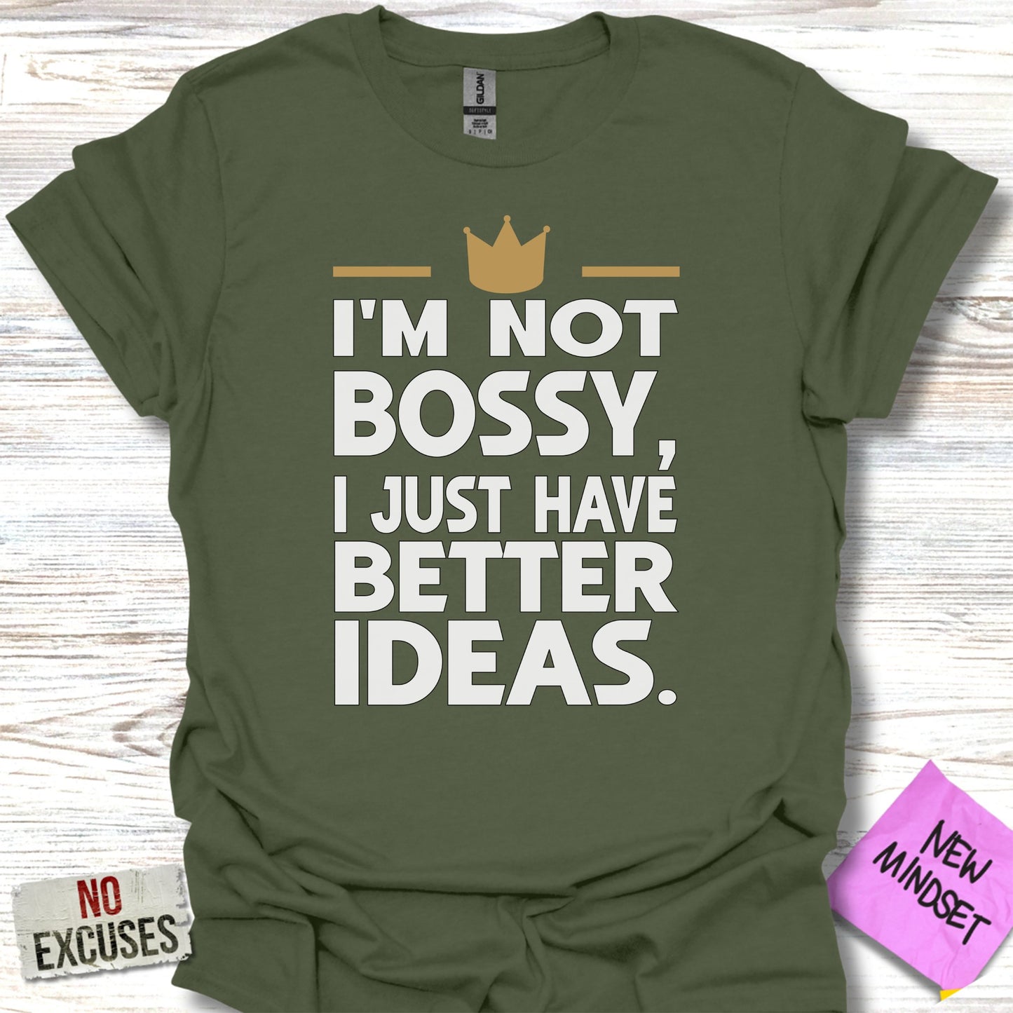 I'm Not Bossy I Just Have Better Ideas product type