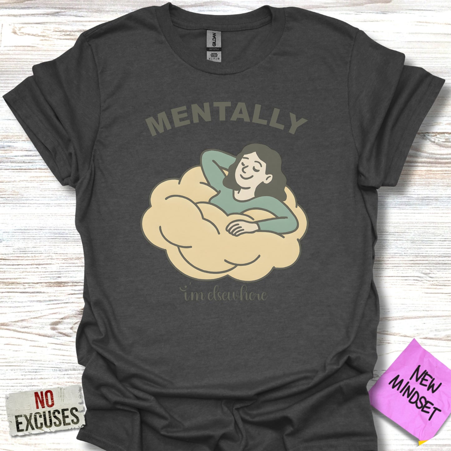 Mentally I'm Elsewhere Relaxing Motivational Shirt product type