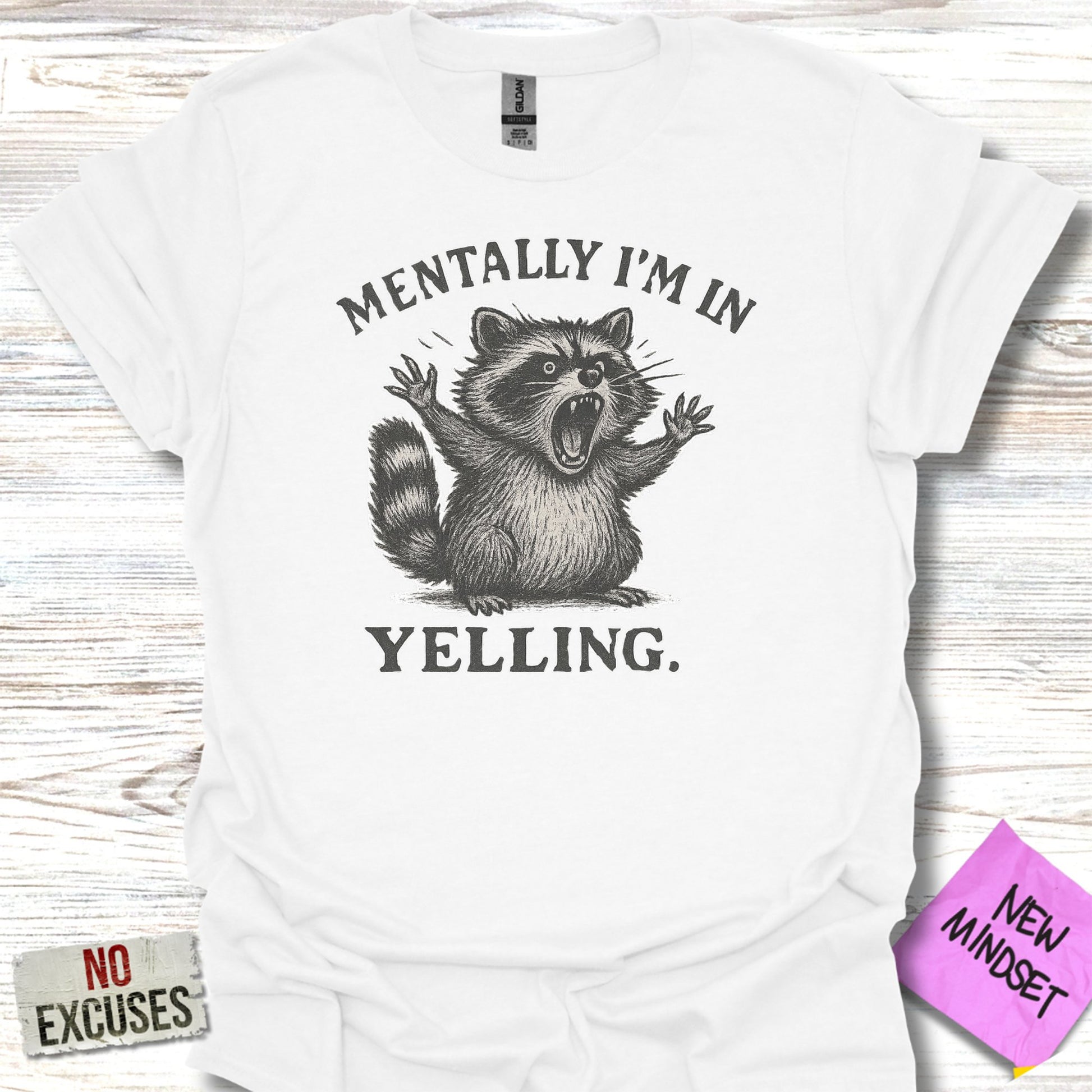 Mentally I'm In Yelling Raccoon Graphic Shirt Product