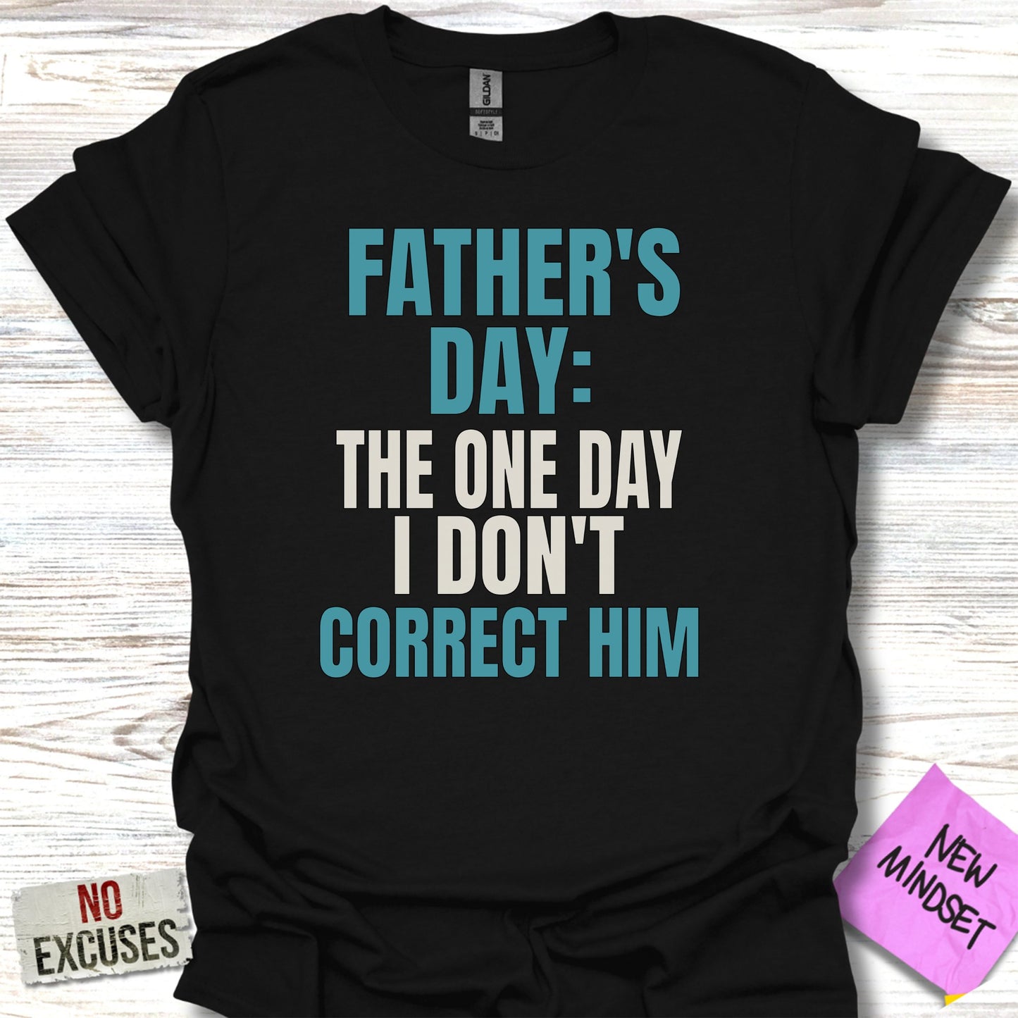 Father's Day The One Day I Don't Correct Him product type