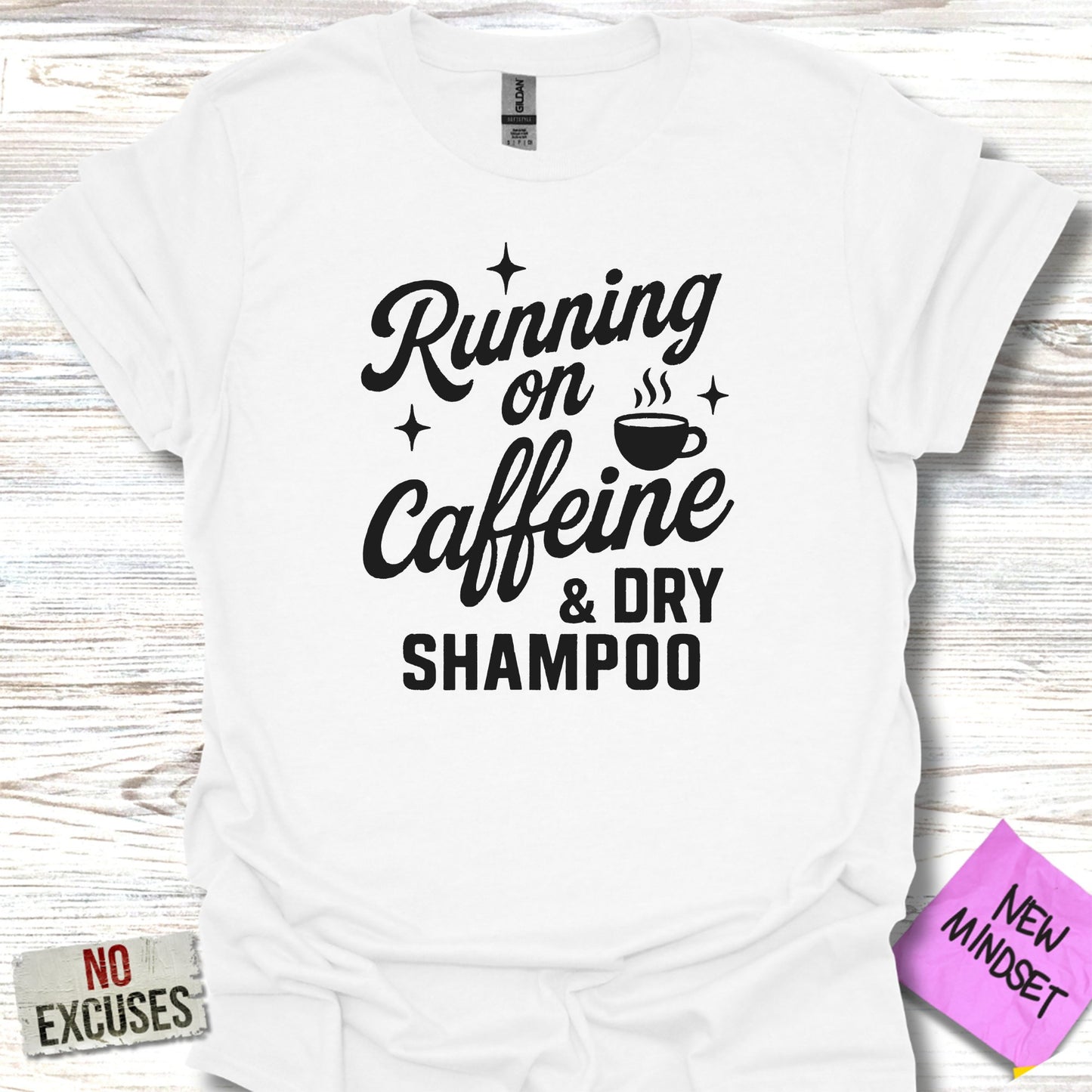 Running on Caffeine & Dry Shampoo T-shirt product