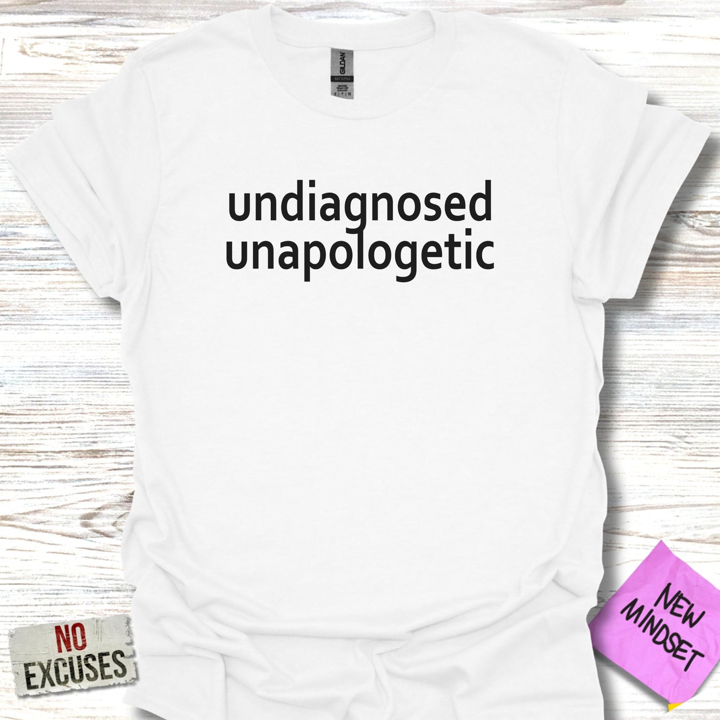 Undiagnosed Unapologetic Motivational T-shirt product type