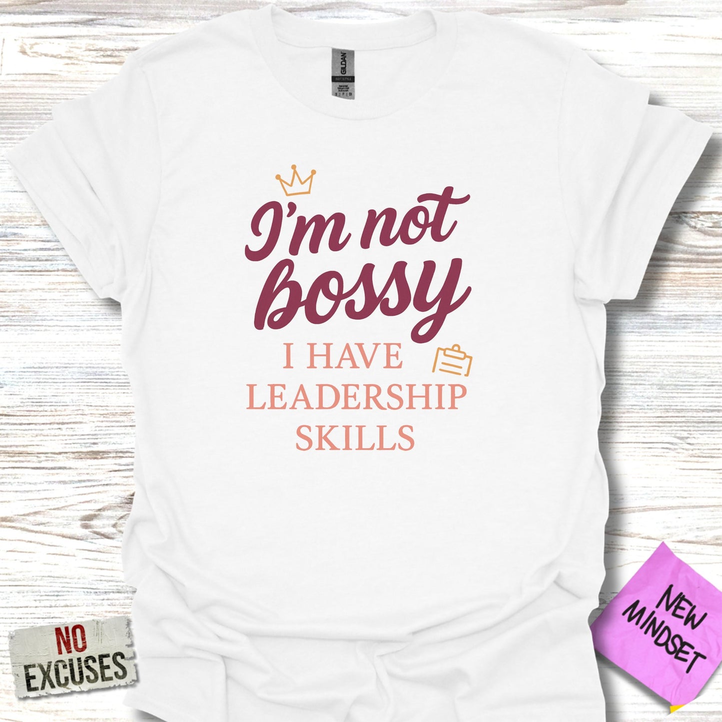 I'm Not Bossy I Have Leadership Skills T-Shirt product