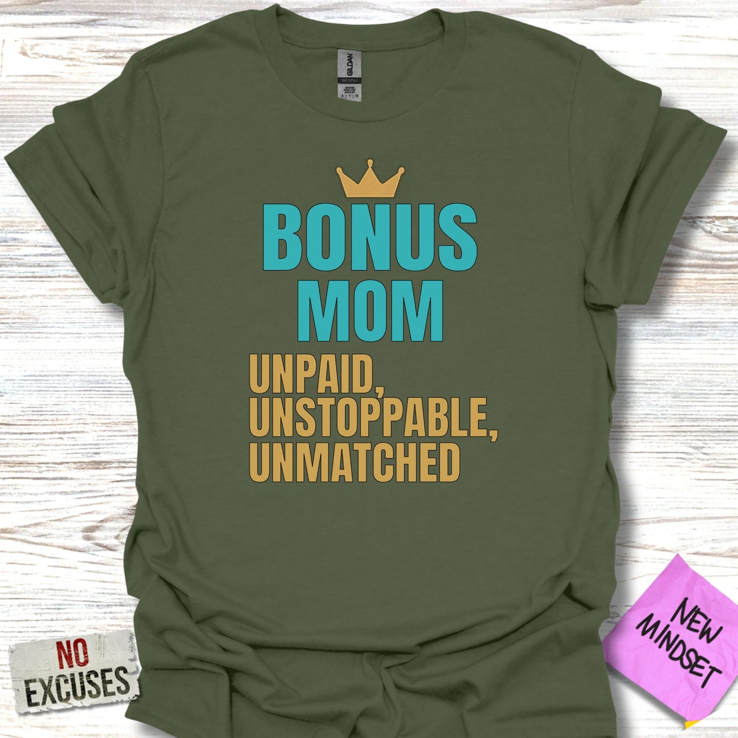 Bonus Mom Unpaid Unstoppable Unmatched T-shirt product