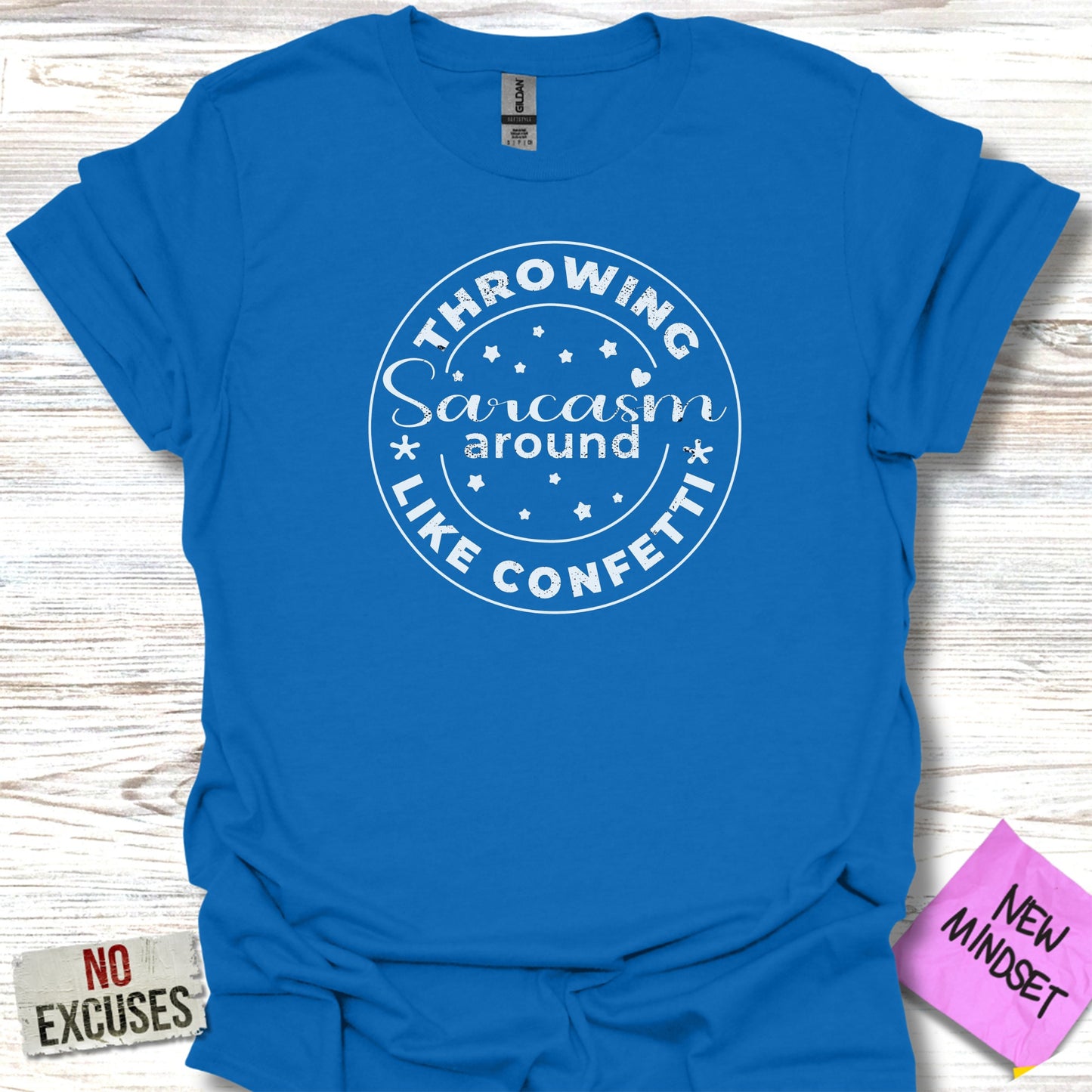 Throwing Sarcasm Around Like Confetti T-shirt product