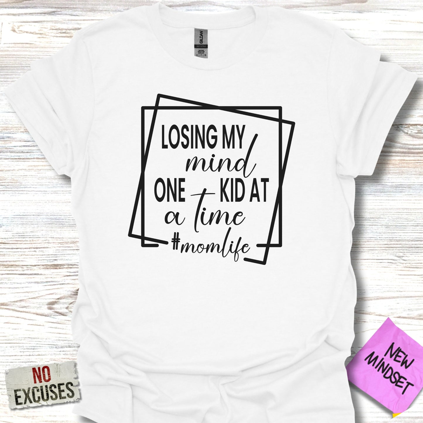 Losing My Mind One Kid at a Time T-shirt product