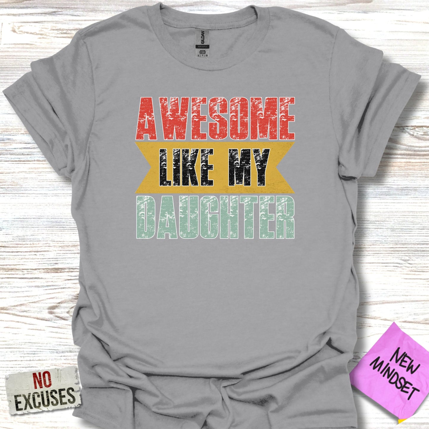 Awesome Like My Daughter Graphic Tee product
