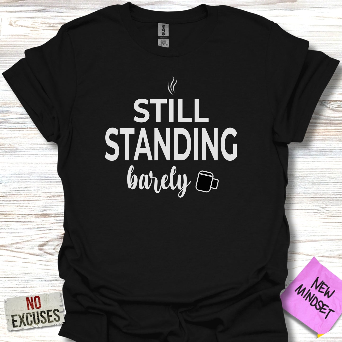 Still Standing Barely Graphic T-shirt product type