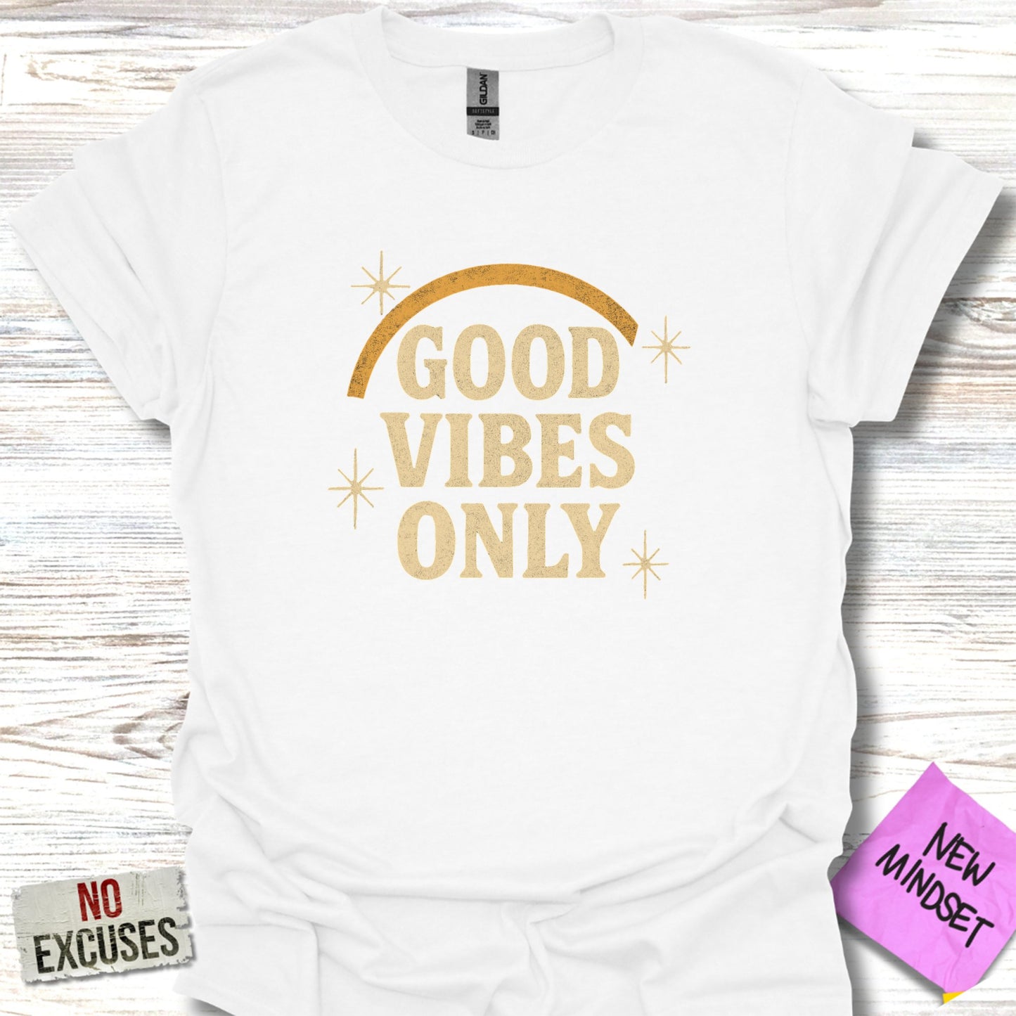 Good Vibes Only No Excuses New Mindset Shirt product type