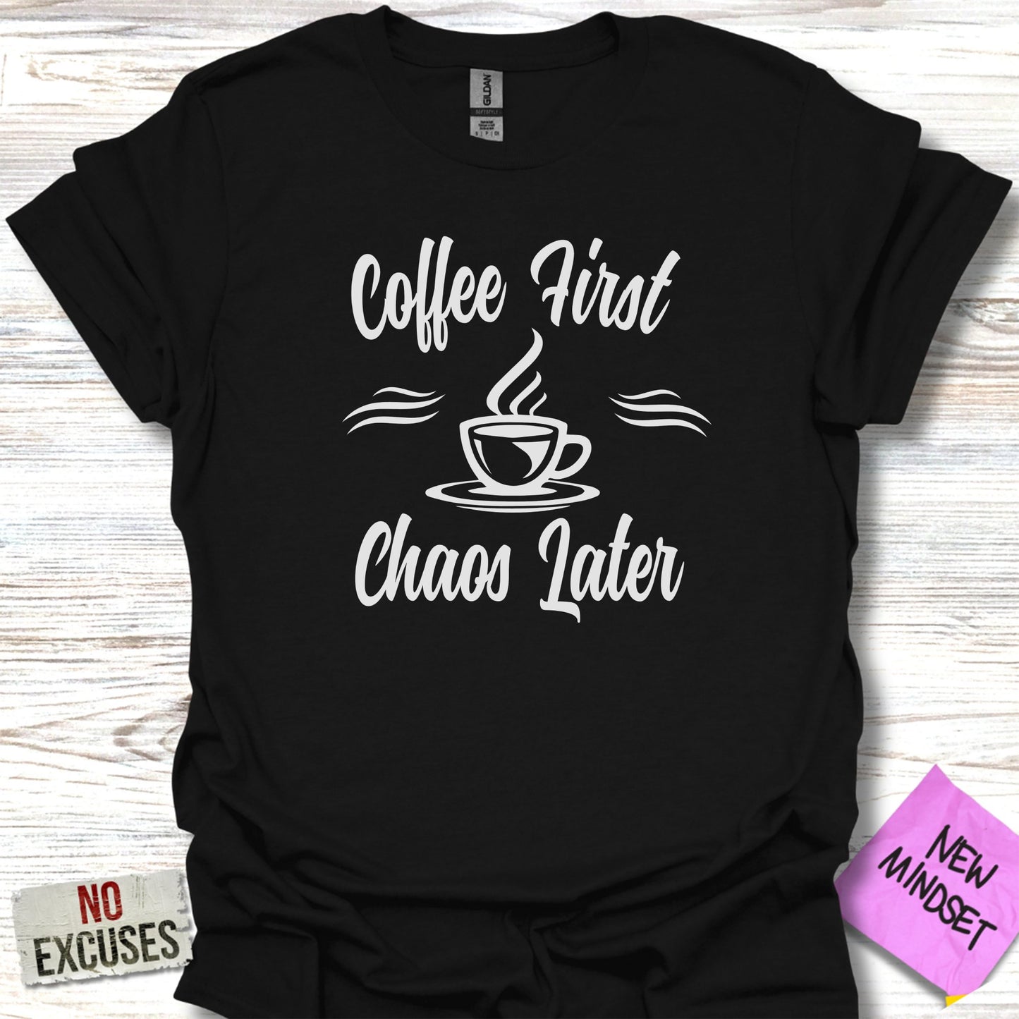 Coffee First Chaos Later T-shirt product