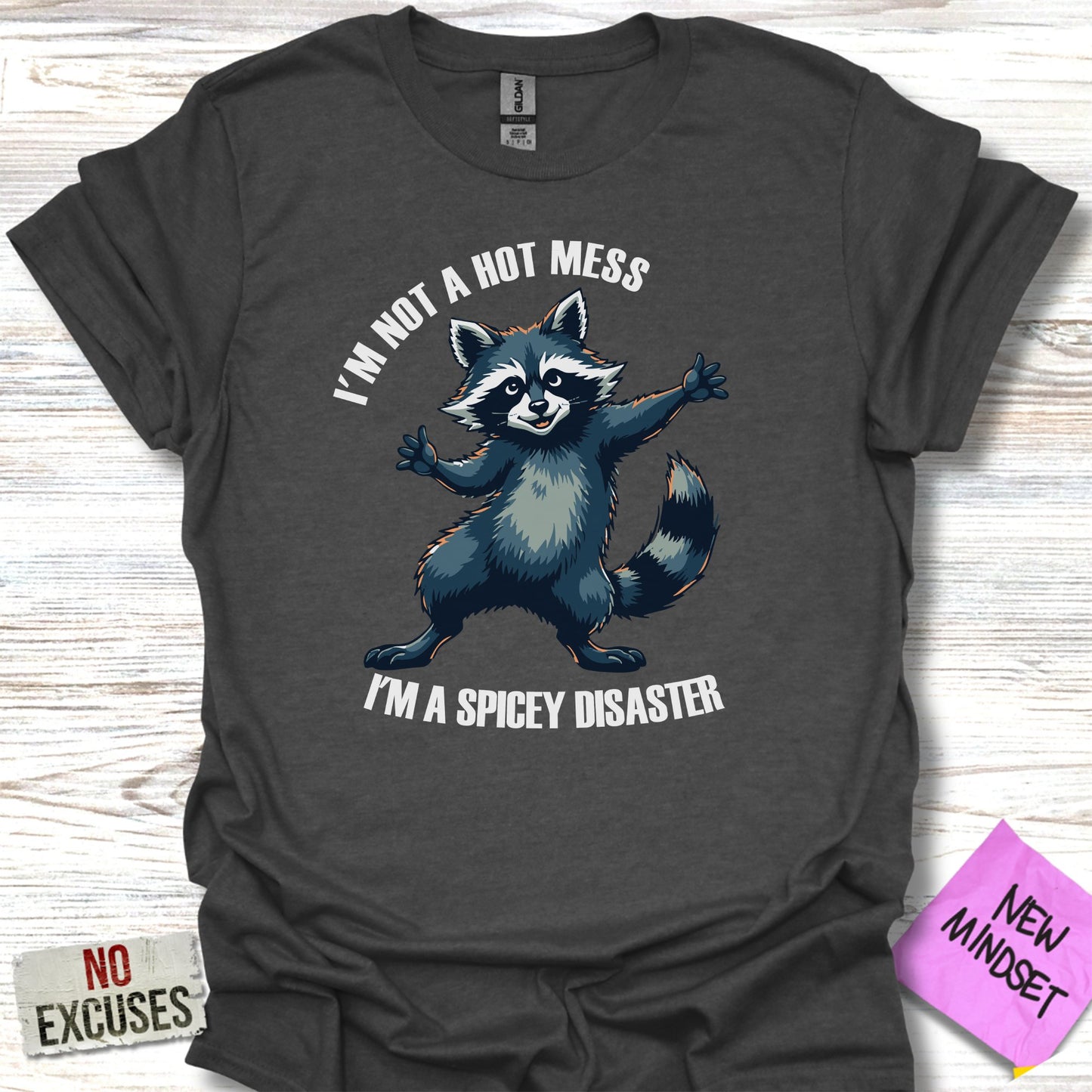 I'm Not A Hot Mess I'm A Spicey Disaster T-Shirt product type