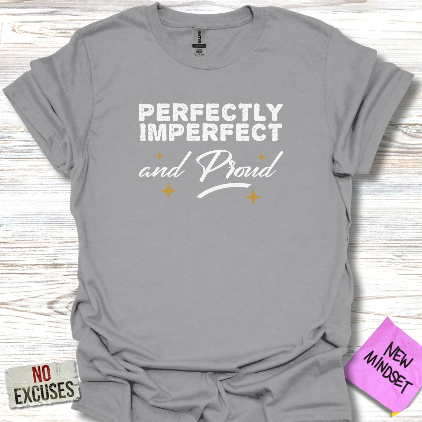 Perfectly Imperfect and Proud T-shirt product