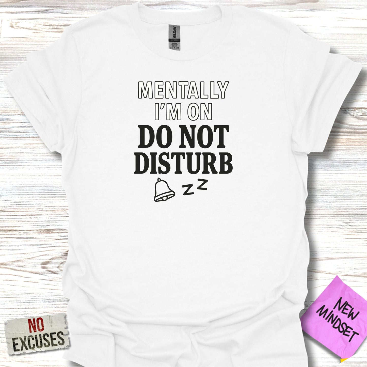 Mentally I'm On Do Not Disturb T-Shirt product