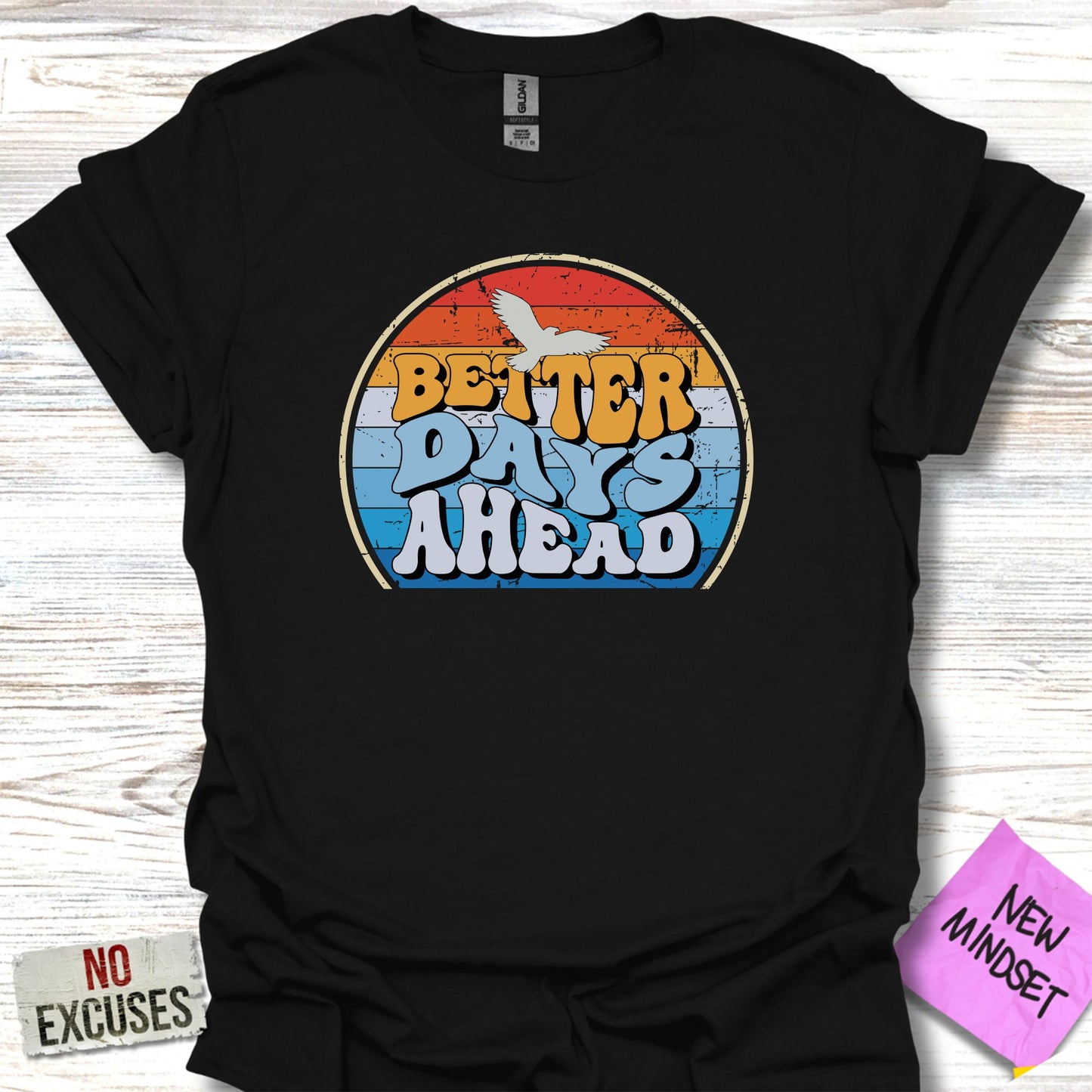 Better Days Ahead T-Shirt