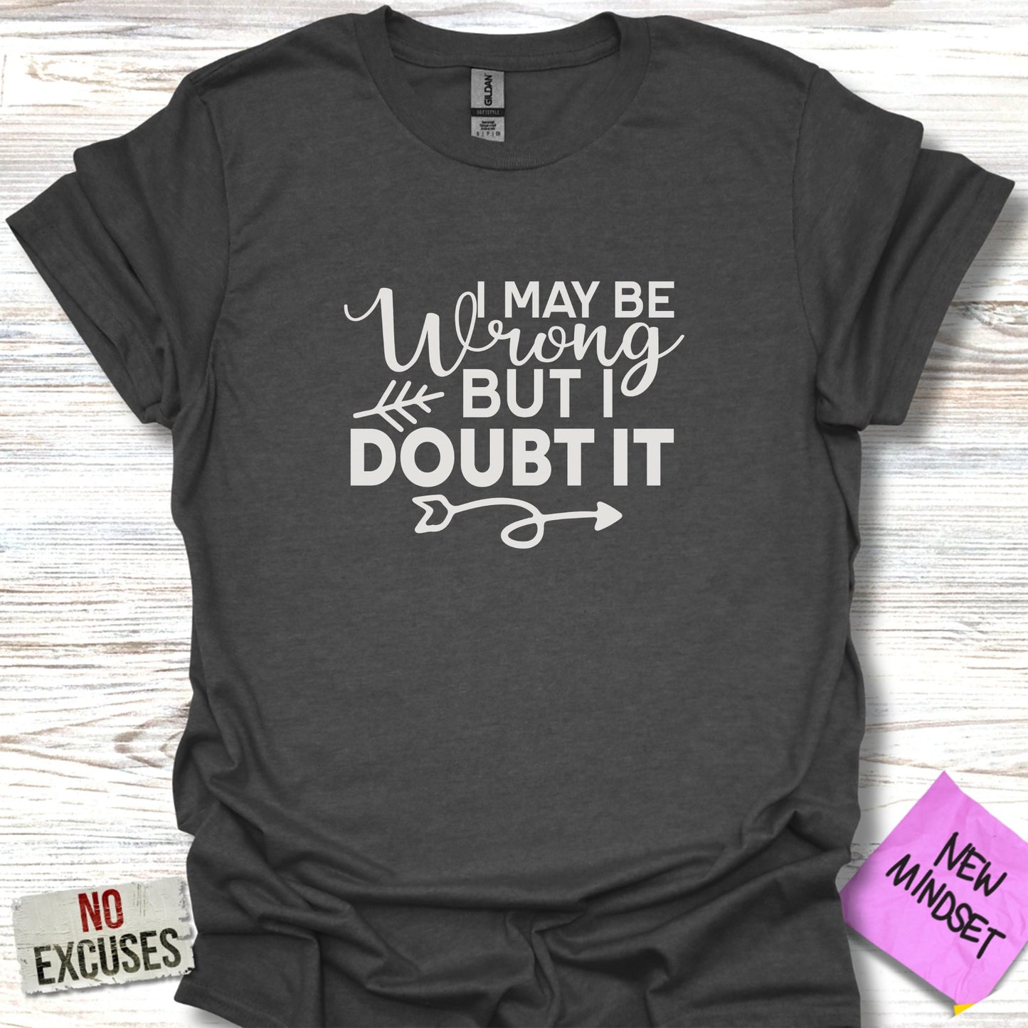 Doubt It T-Shirt