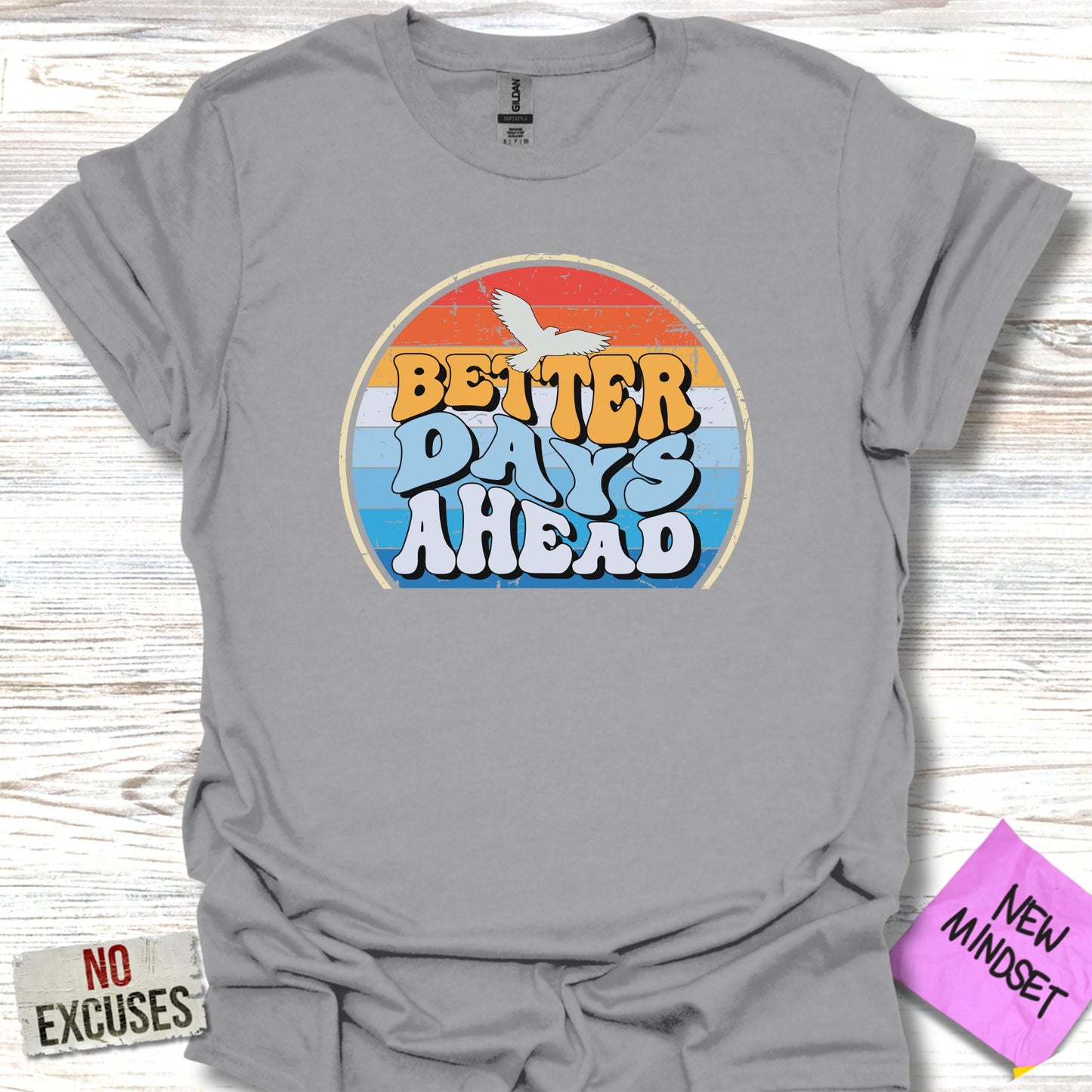 Better Days Ahead T-Shirt