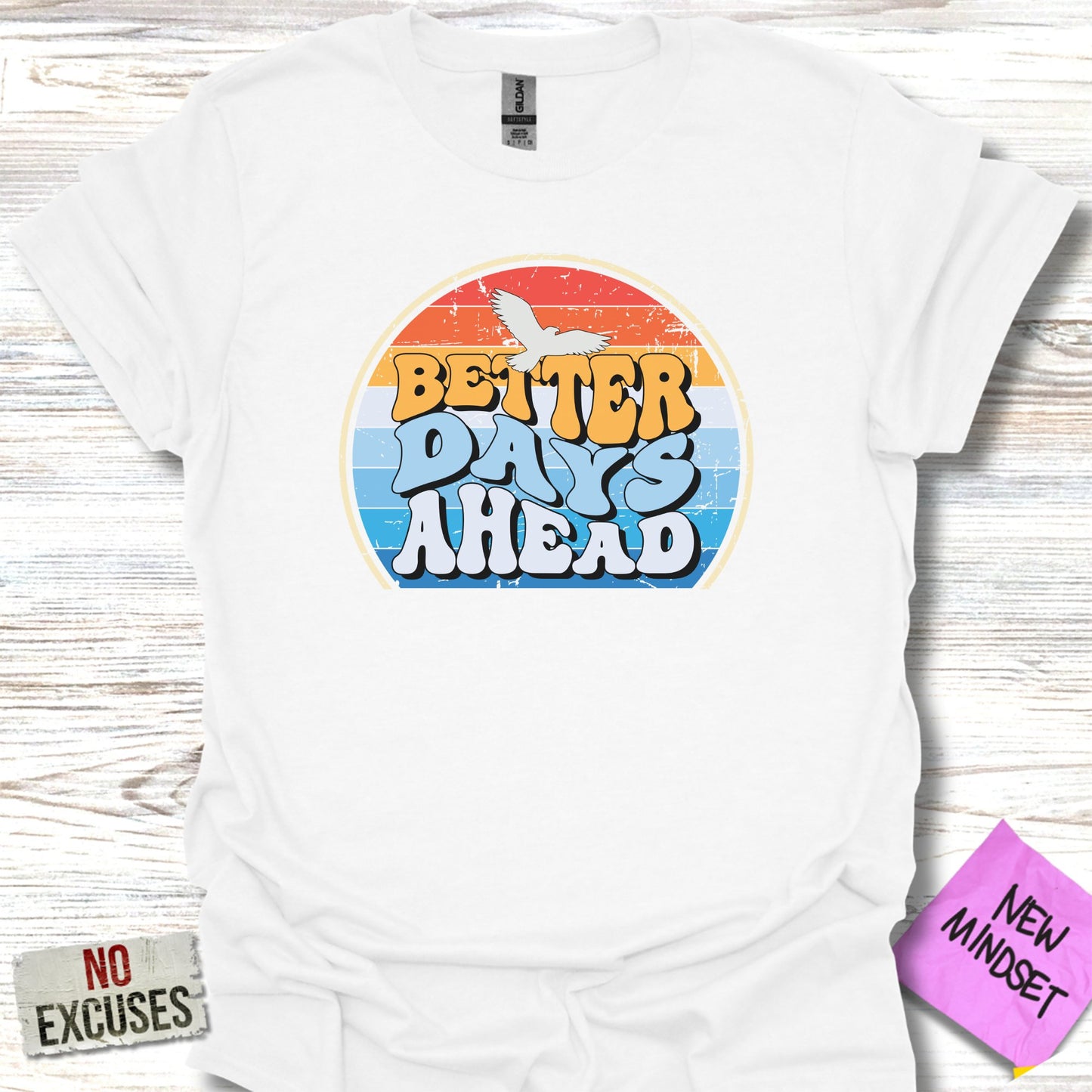 Better Days Ahead T-Shirt