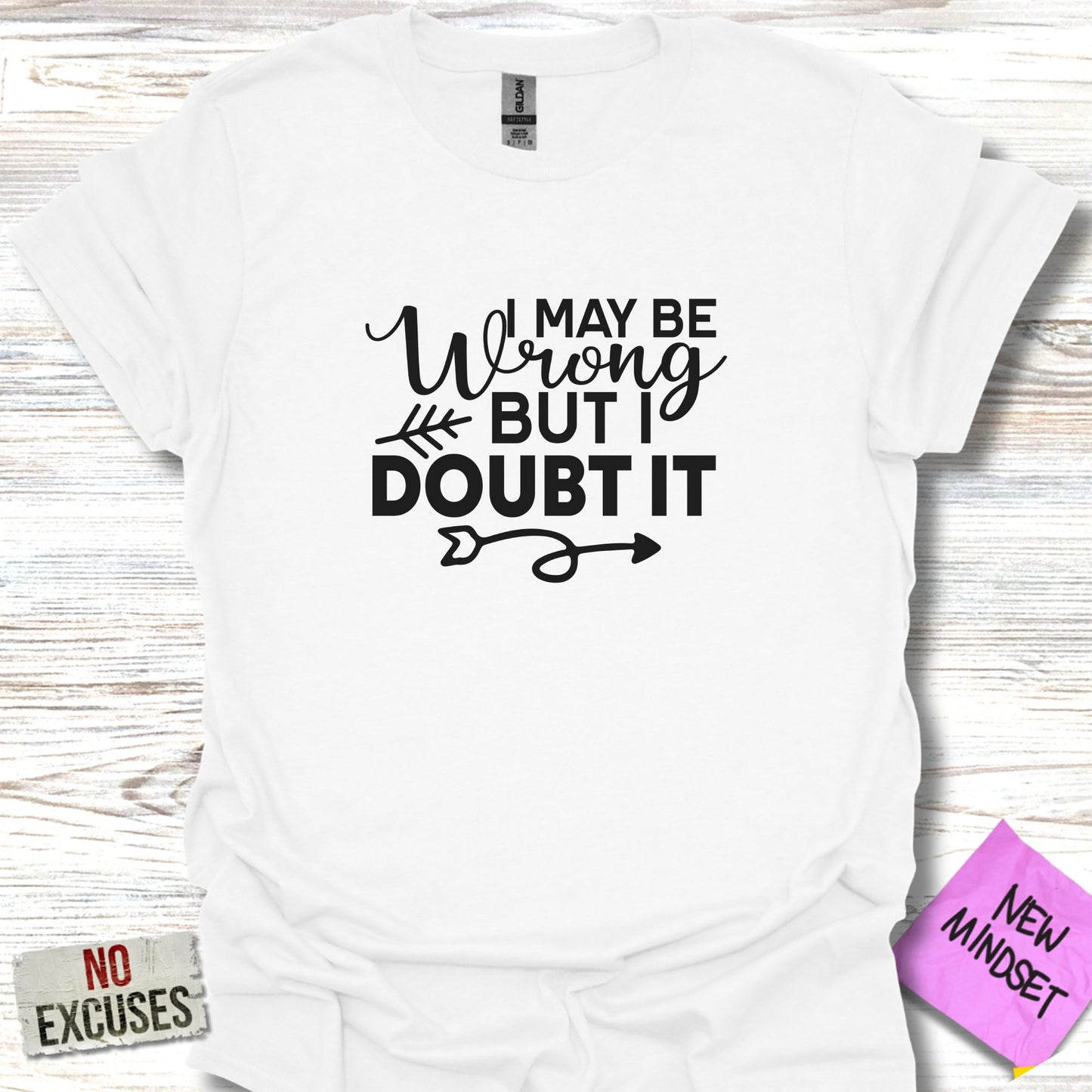 Doubt It T-Shirt