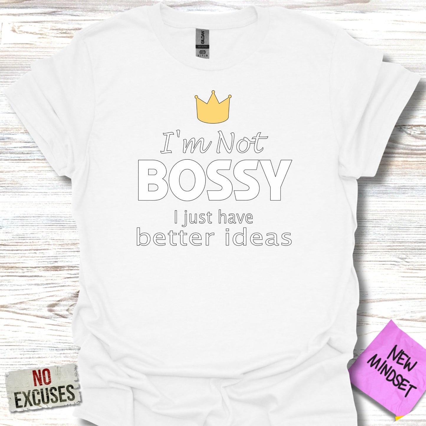 I'm Not Bossy I Just Have Better Ideas product type