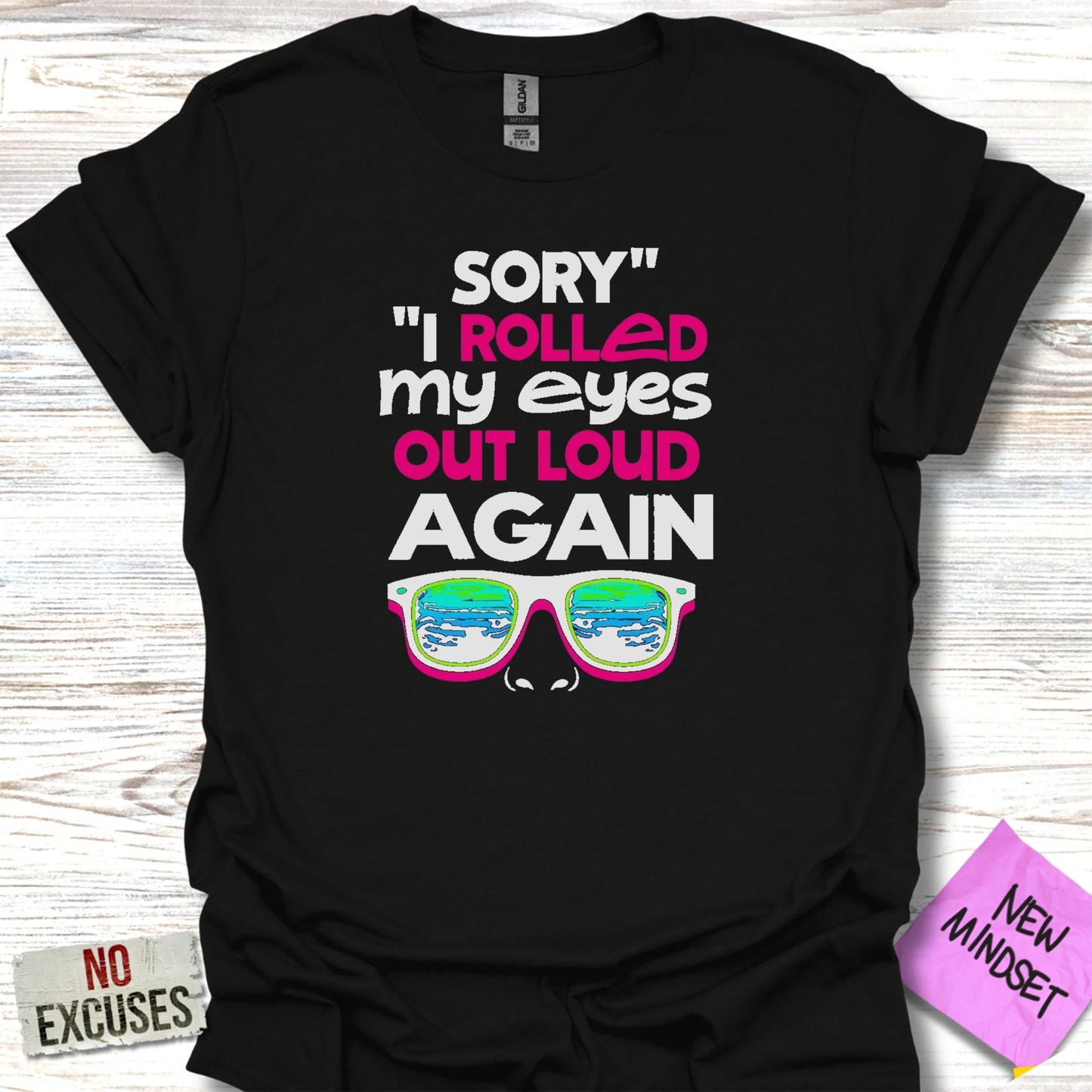 Sorry I Rolled My Eyes Out Loud Again product type