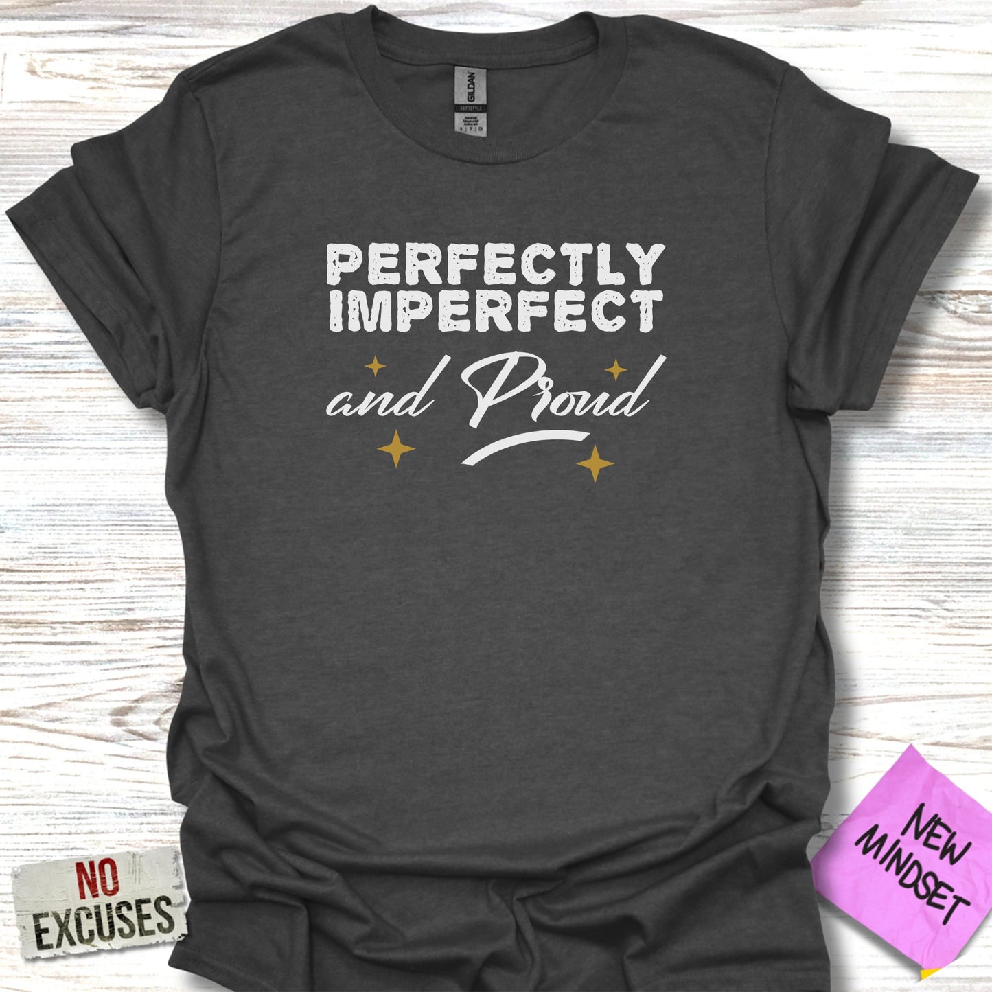 Perfectly Imperfect and Proud T-Shirt product