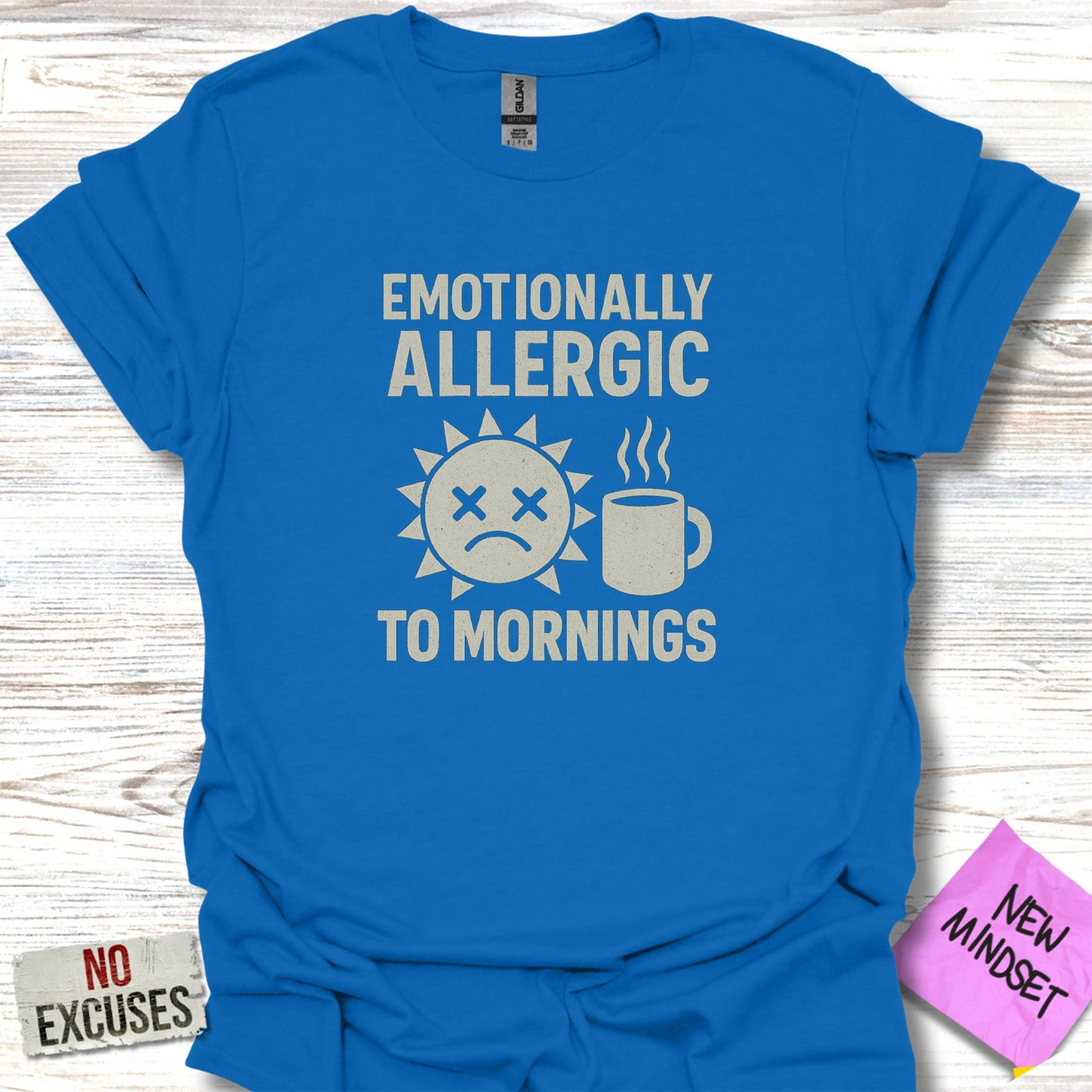 Emotionally Allergic to Mornings T-shirt product type