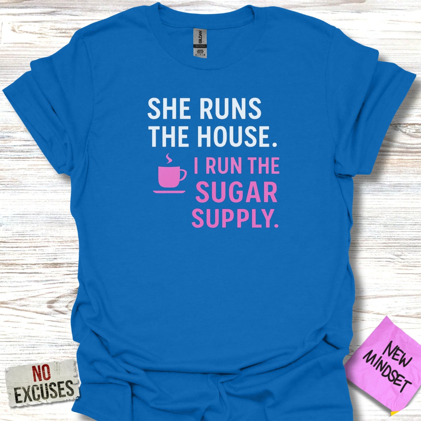 She Runs The House I Run The Sugar Supply product type