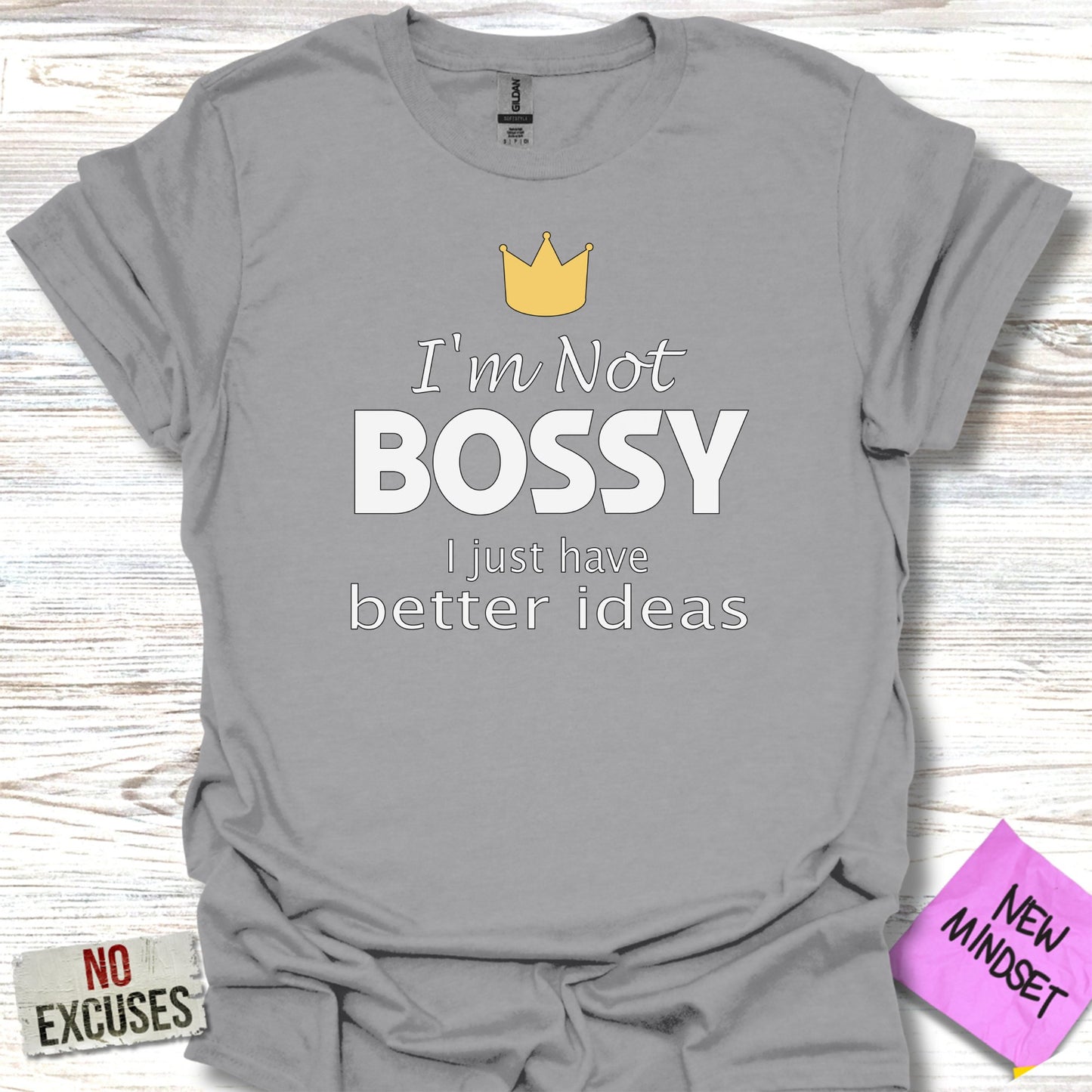 I'm Not Bossy I Just Have Better Ideas product type