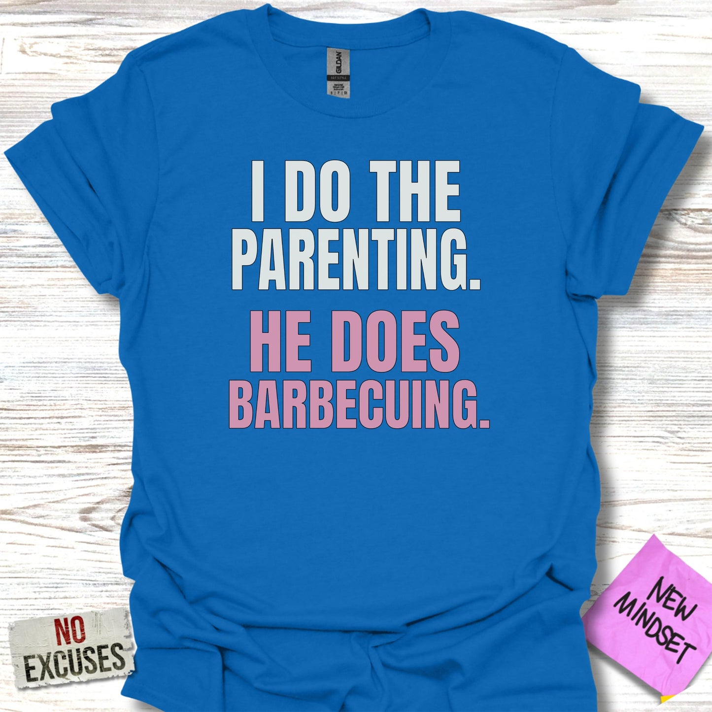 I Do The Parenting He Does Barbecuing T-shirt product
