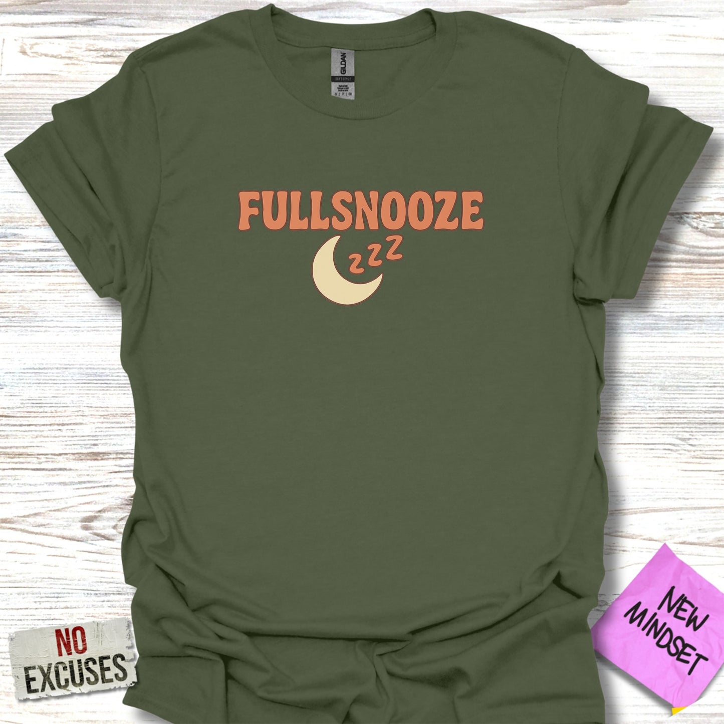 Fullsnooze Zzz No Excuses New Mindset T-Shirt product