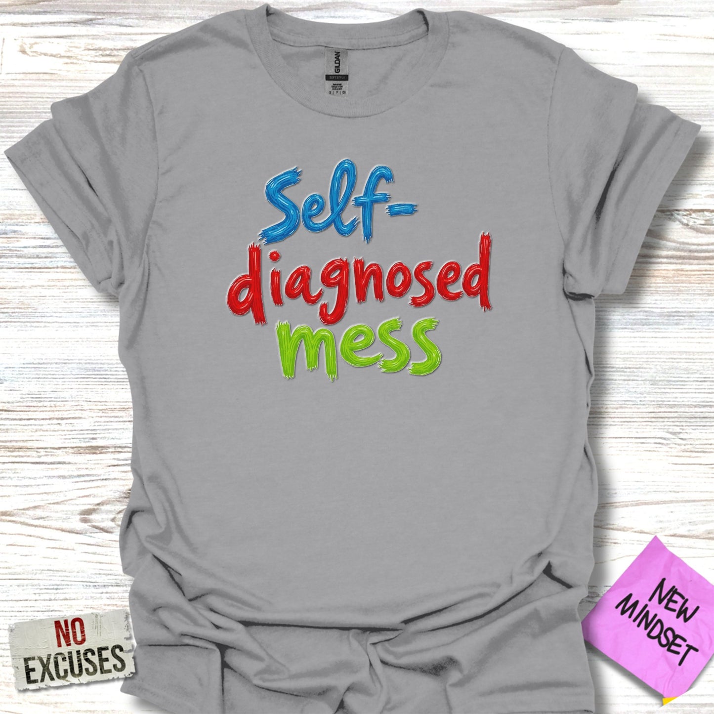Self Diagnosed Mess Statement T Shirt product type