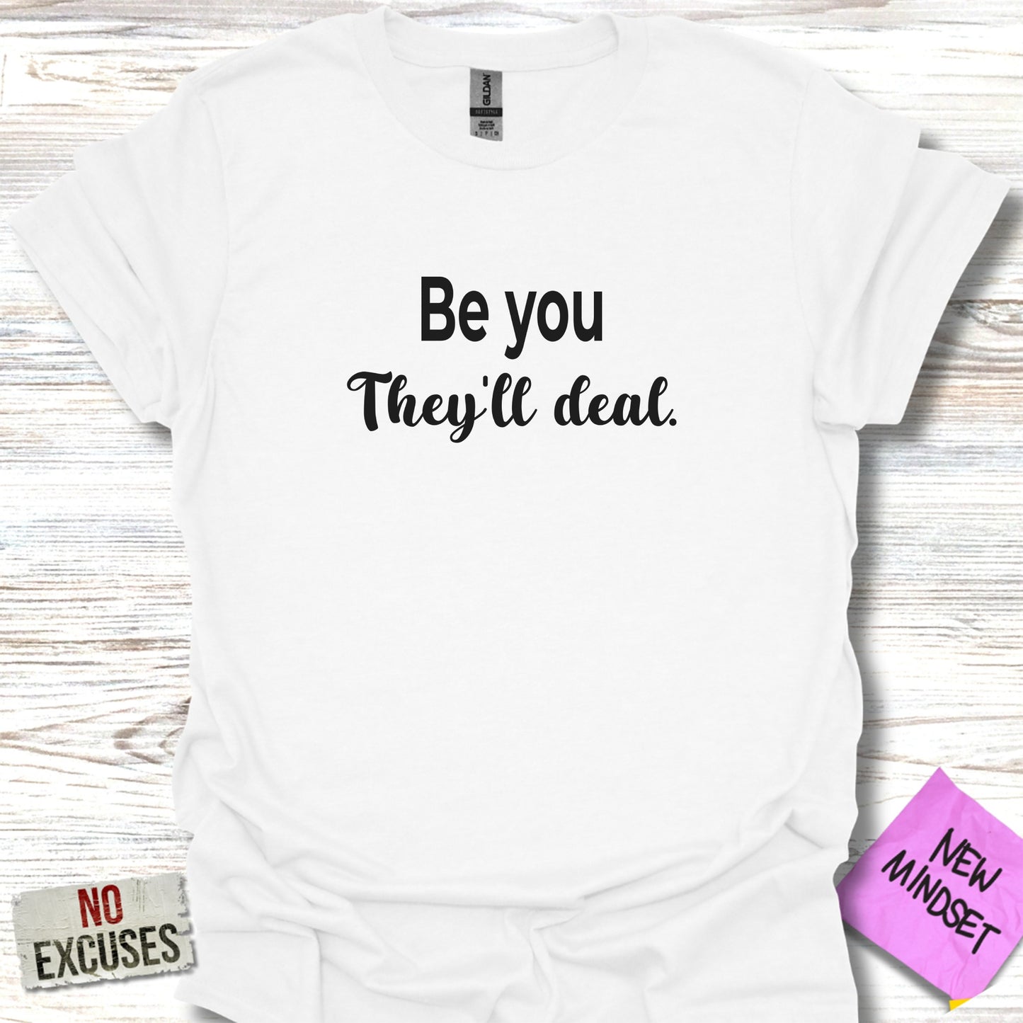 Be You They'll Deal Printed T-shirt product